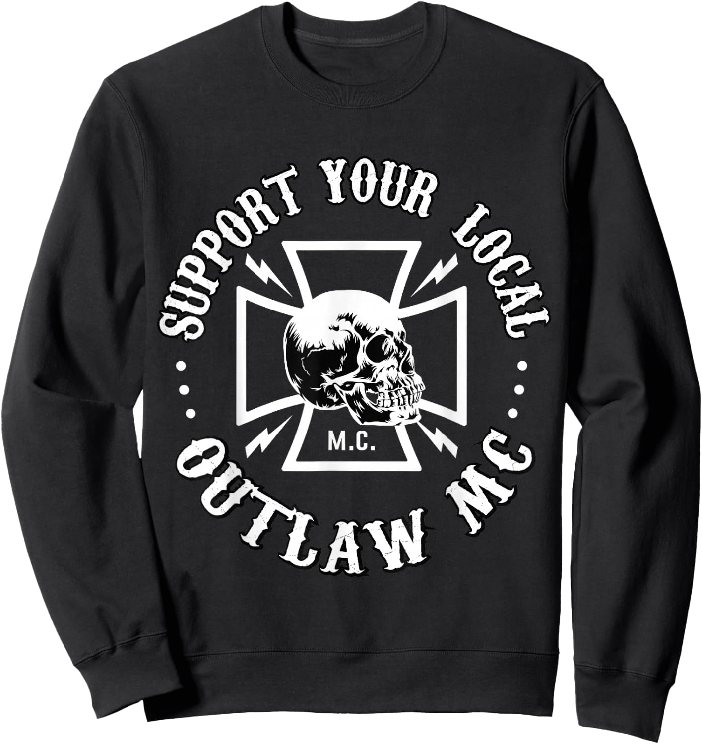 RomperGraphics Men's Support Your Local Outlaw MC Biker , Black, Small, Short Sleeve, , Classic Fit Sweatshirt - Sweatshirt | Black
