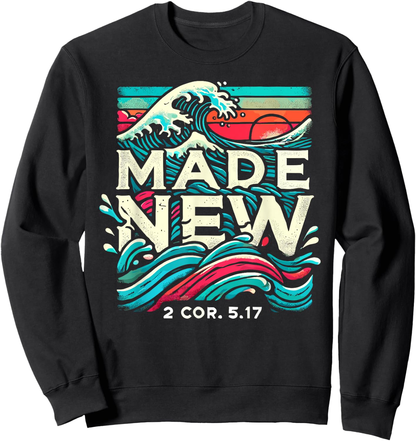 Made New Baptism Shirt Christian Shirts For Youth Baptized Sweatshirt - Sweatshirt | Black