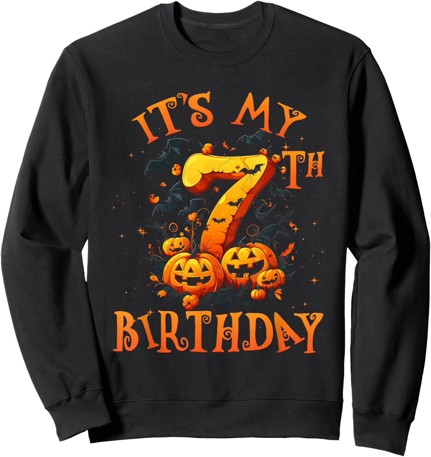 Boo It's My 7th Birthday Halloween Pumpkin 7 Years Old Sweatshirt - Sweatshirt | Black