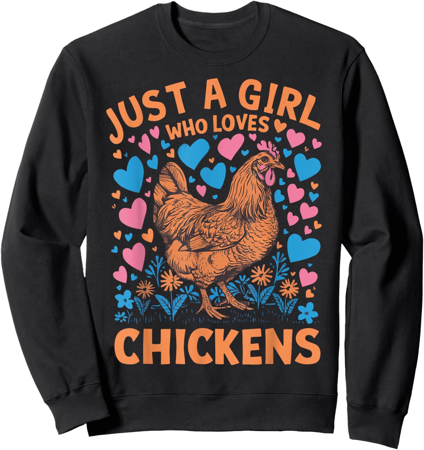 Just A Girl Who Loves Chickens Sweatshirt - Sweatshirt | Black