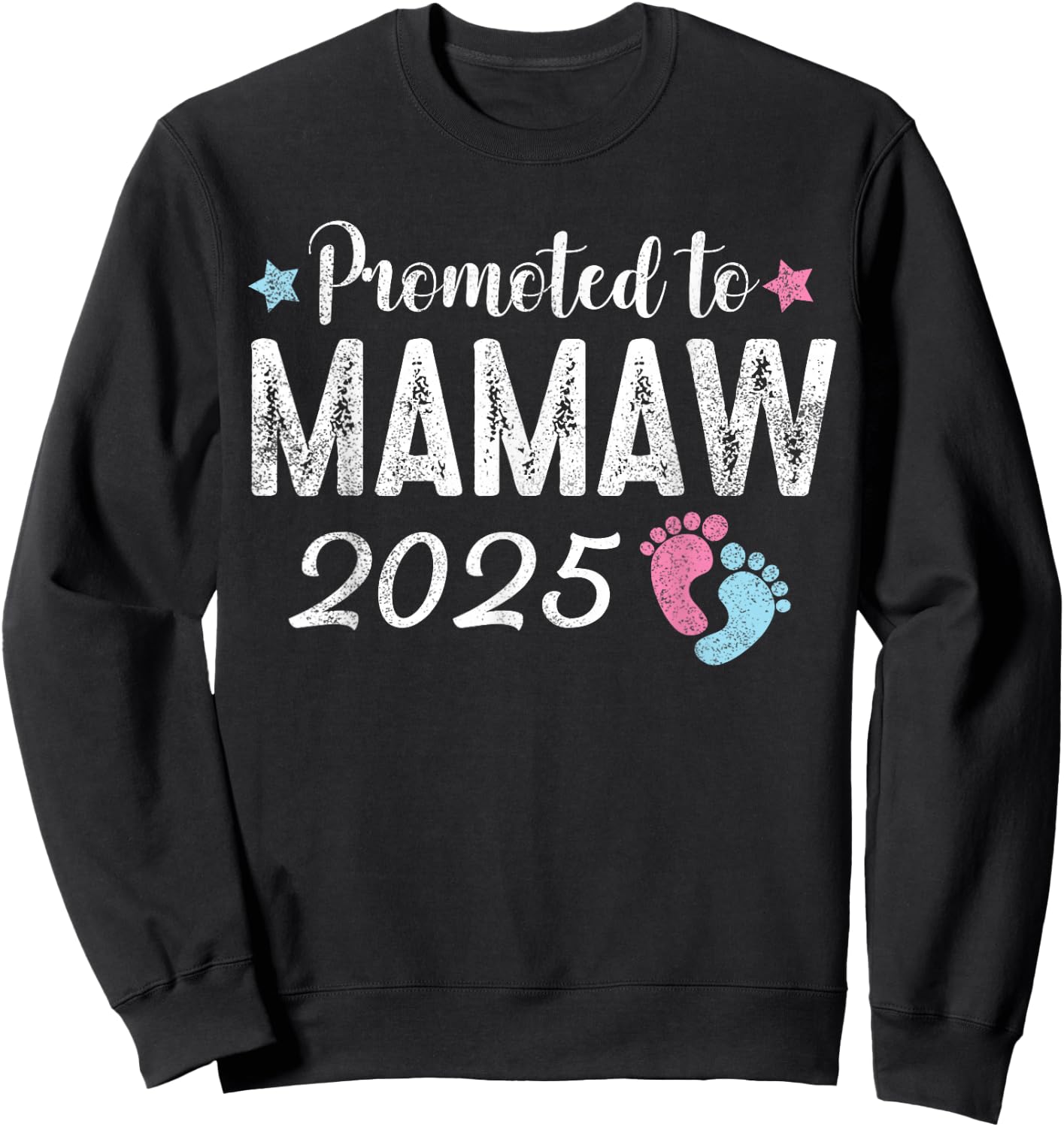 Mamaw 2025 Promoted To Be Mamaw Est 2025 Sweatshirt - Sweatshirt | Black