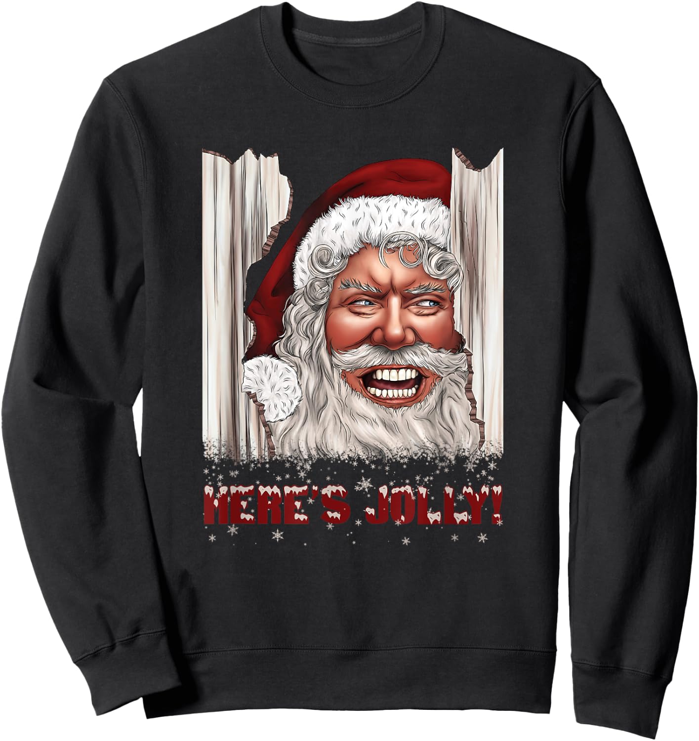 Here's Jolly Funny Santa Claus Horror Hilarious Christmas Sweatshirt - Sweatshirt | Black