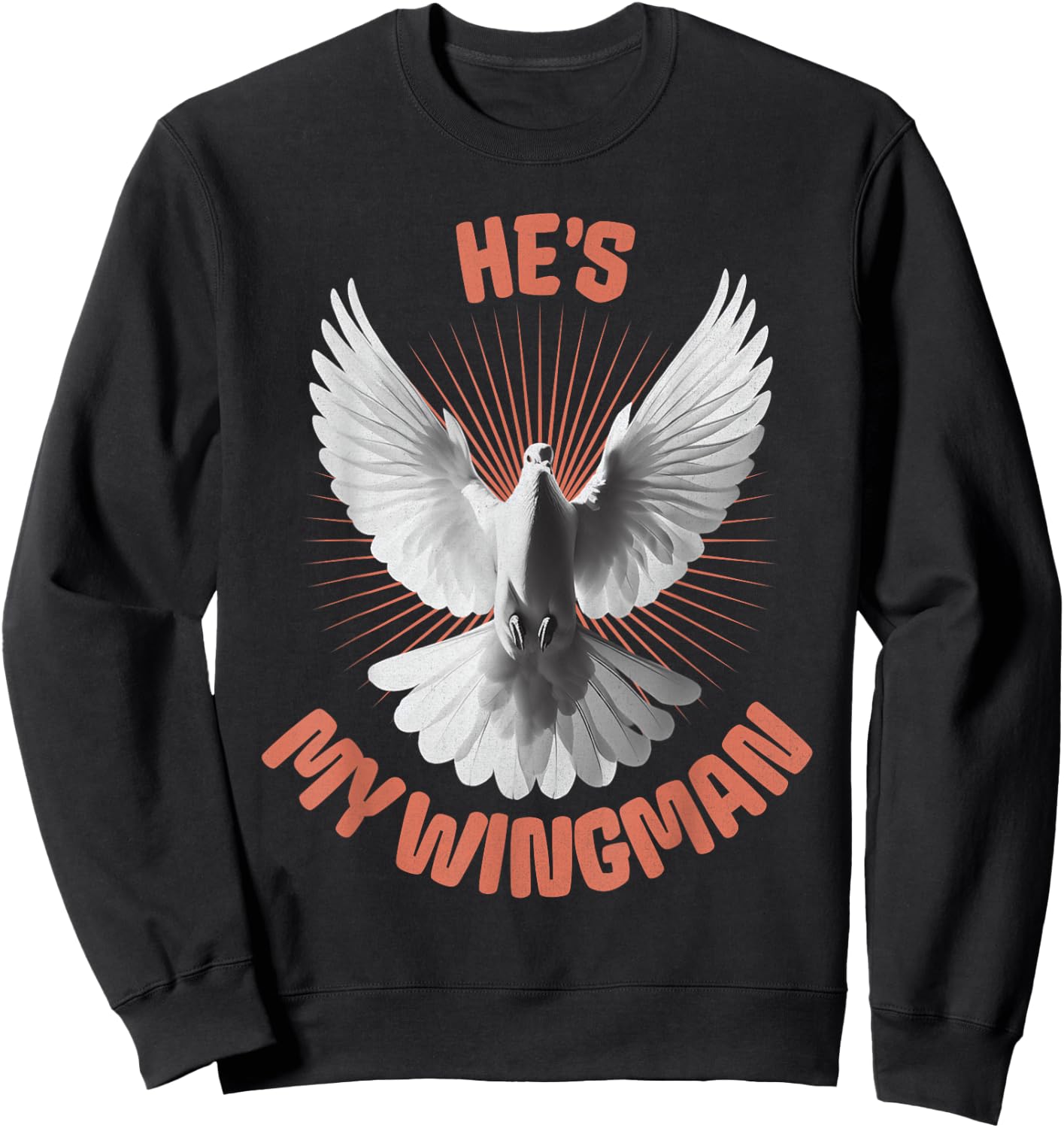 He's My Wingman, Humourous Gifts Of The Holy Spirit My Guide Sweatshirt - Sweatshirt | Black