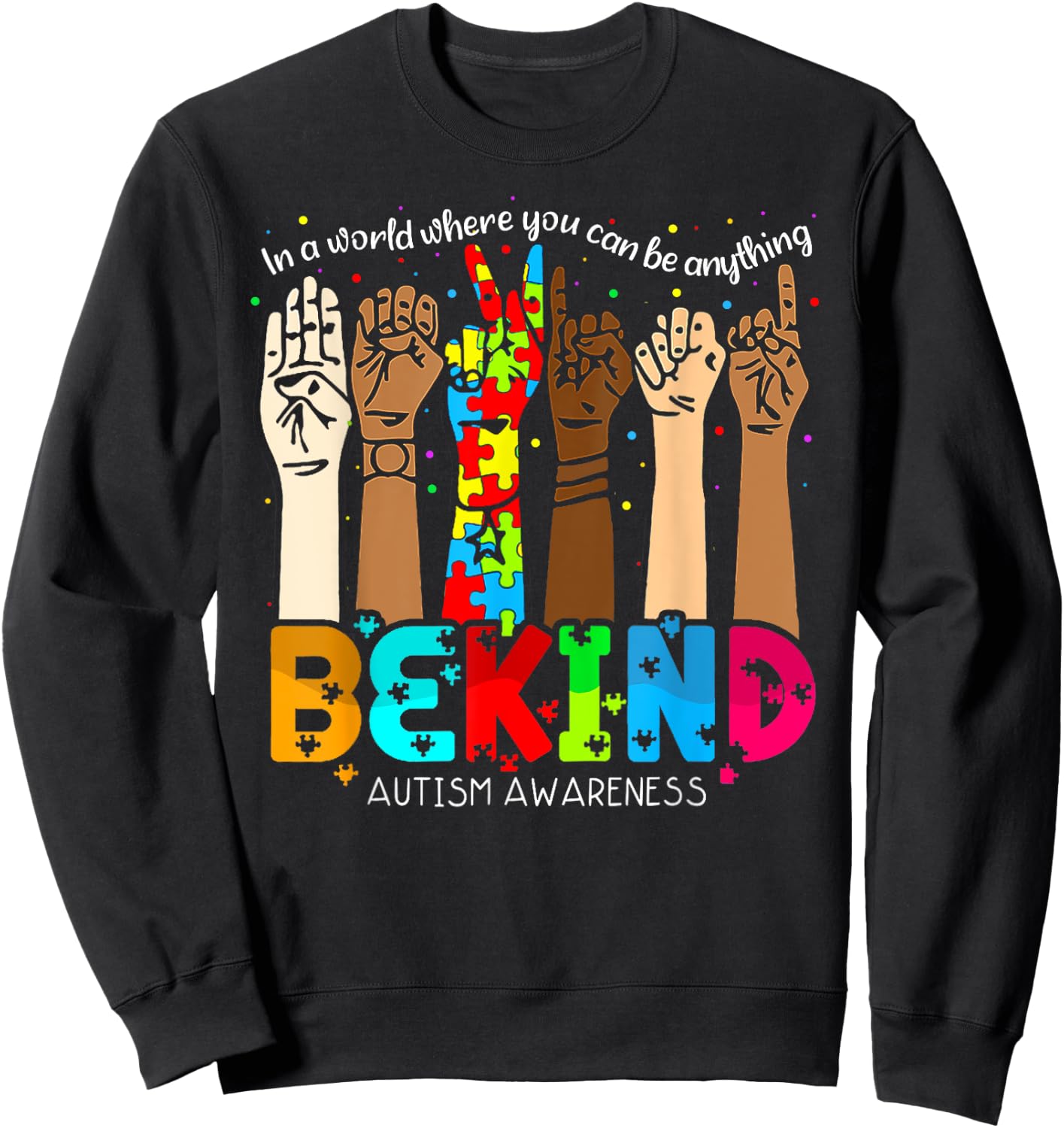 Be Kind Hand Sign Language Autism Awareness ASL SPED Teacher Men Women Kids Sweatshirt - Sweatshirt | Black