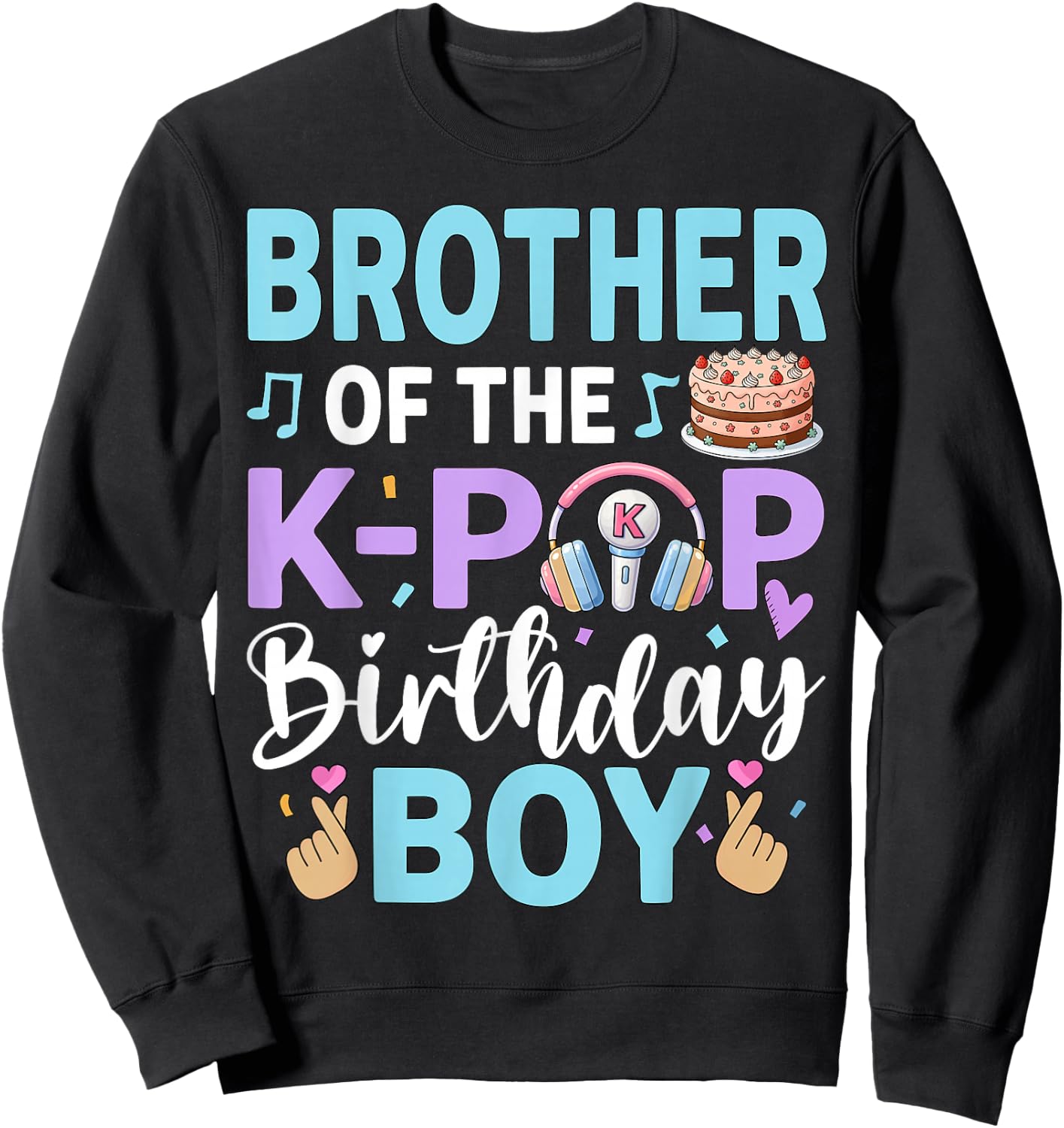 Brother of The K-Pop Birthday Boy Sweatshirt - Sweatshirt | Black