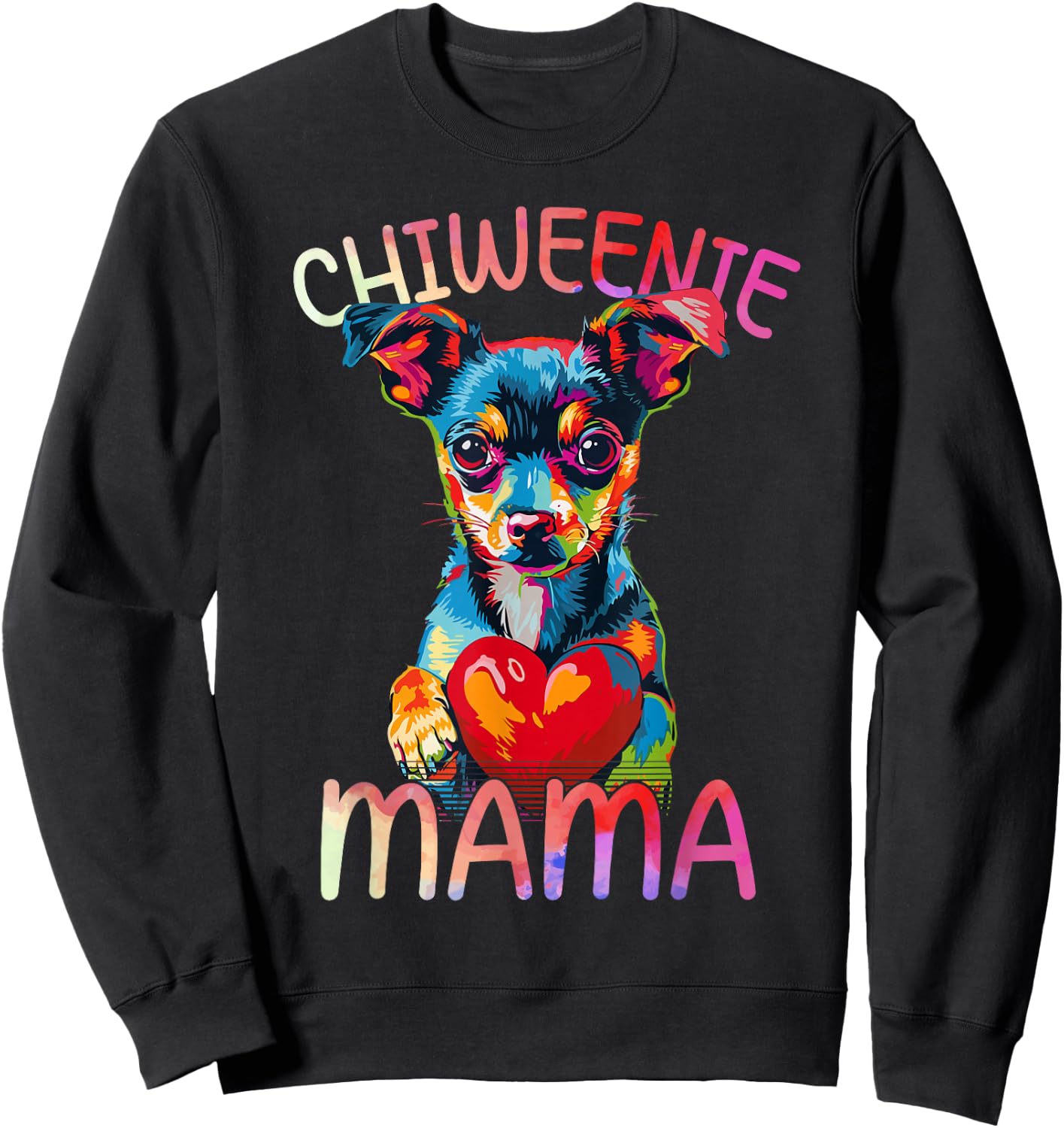 Chiweenie Lover Mama Heart Pop Art Chiweenie Mom Sweatshirt - Sweatshirt | Black
