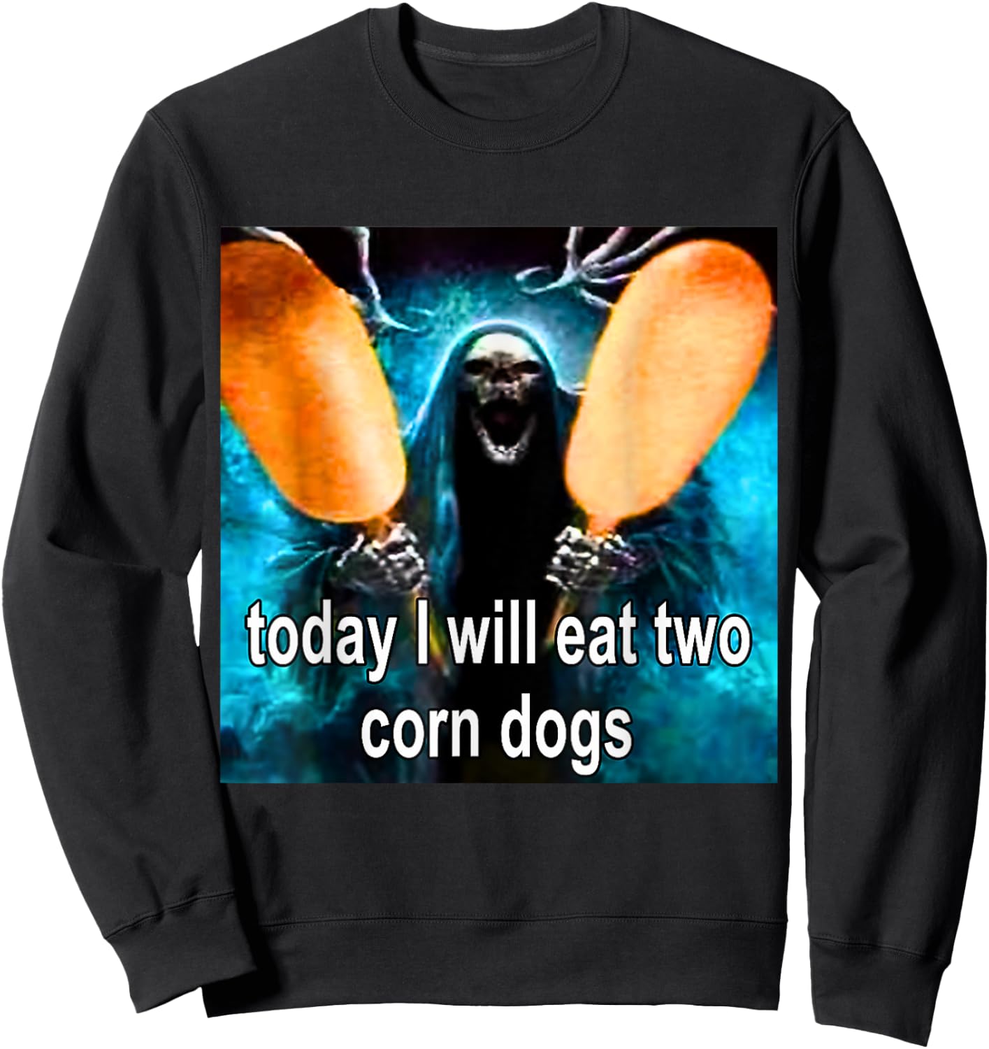 Today I Will Eat Two Corn Dogs Meme Sweatshirt - Sweatshirt | Black