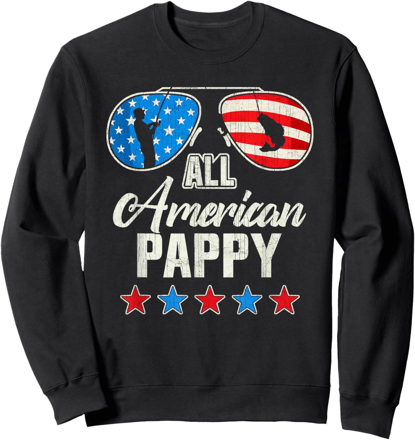 All American Fishing Pappy 4th Of July US Flag Sunglasses Sweatshirt - Sweatshirt | Black