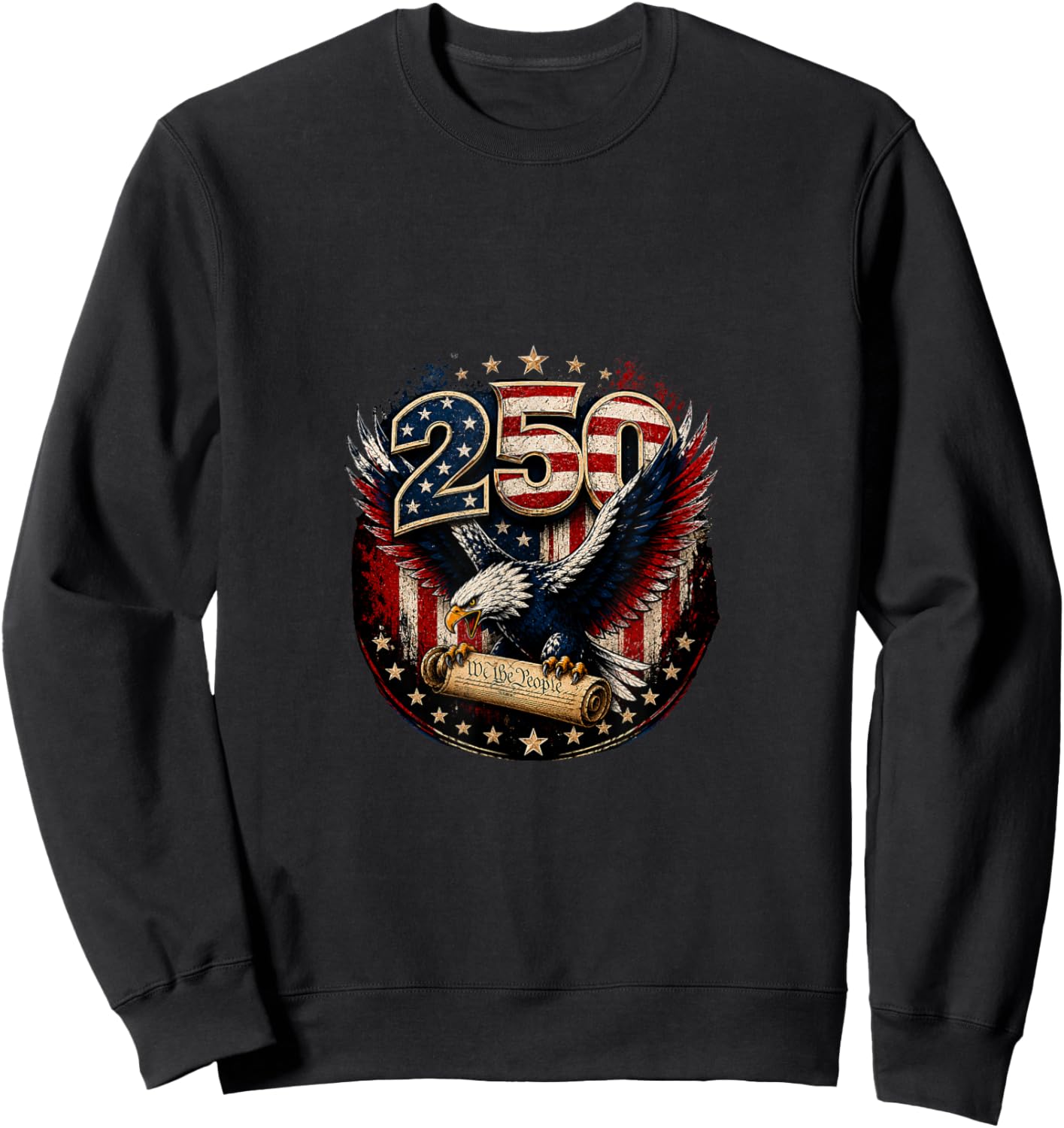 250 Years America Birthday Constitution Red White Blue Eagle Sweatshirt - Sweatshirt | Black