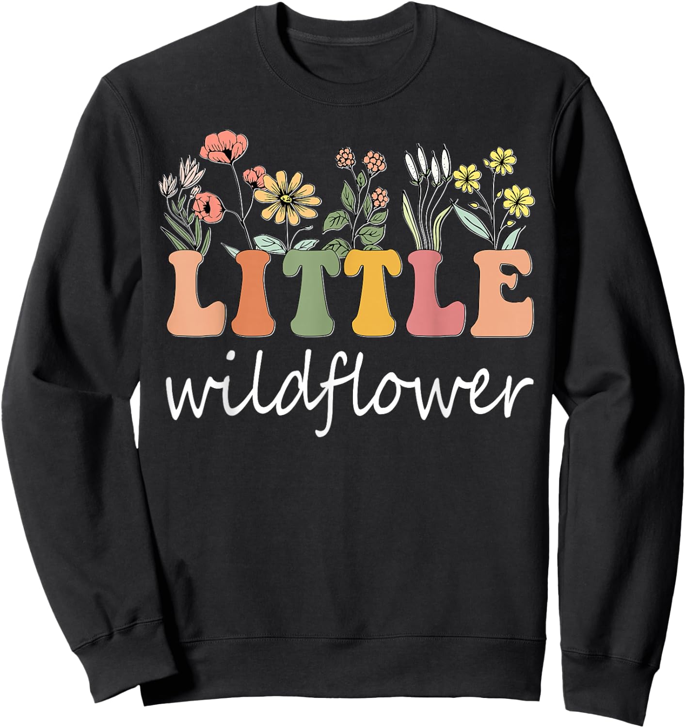 Little Wildflower Girls Women Birthday Family Matching Sweatshirt - Sweatshirt | Black
