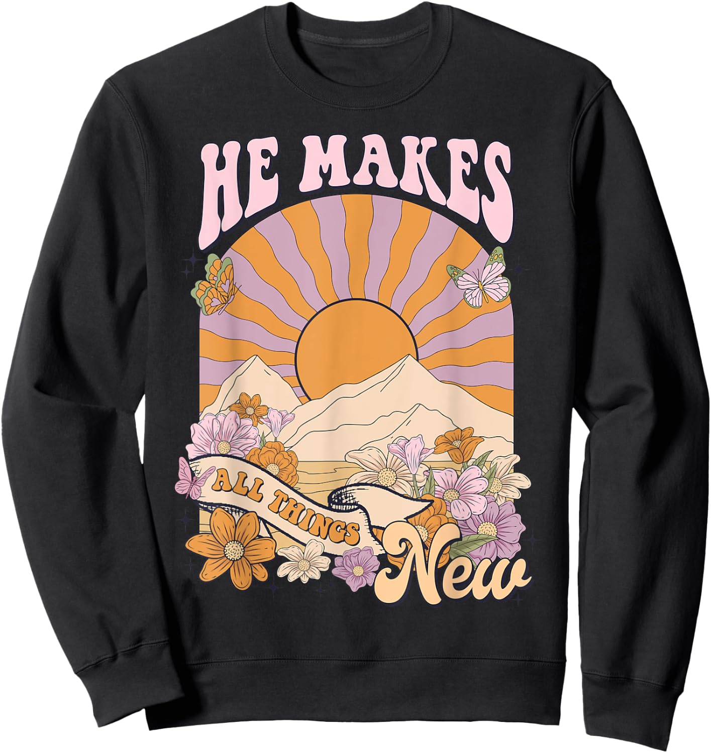He Makes All Things New, Boho Christian Jesus, Bible Verse Sweatshirt - Sweatshirt | Black