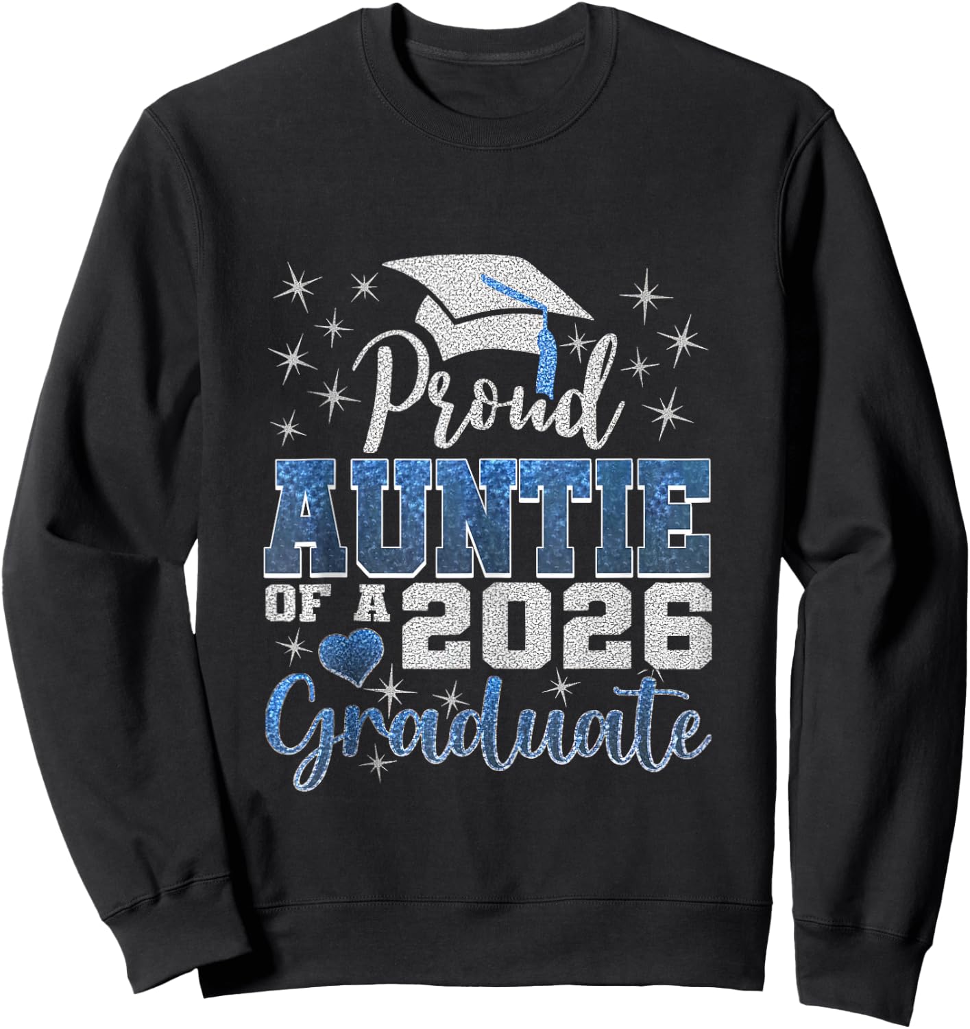 Proud Auntie of A Class of 2026 Graduate 2026 Senior Auntie Sweatshirt - Sweatshirt | Black