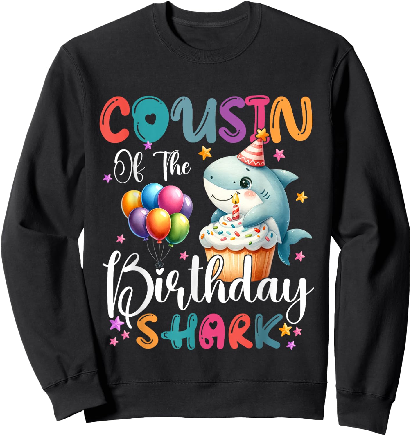 Cousin of the Shark Birthday Mom Matching Family Sweatshirt - Sweatshirt | Black