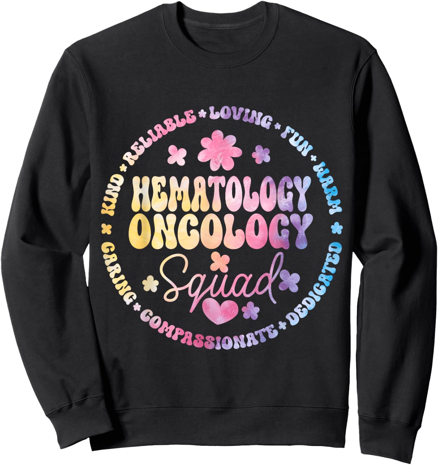 Oncology Hematology Nurse Squad Pediatric Hem/Onc Doctor Sweatshirt - Sweatshirt | Black