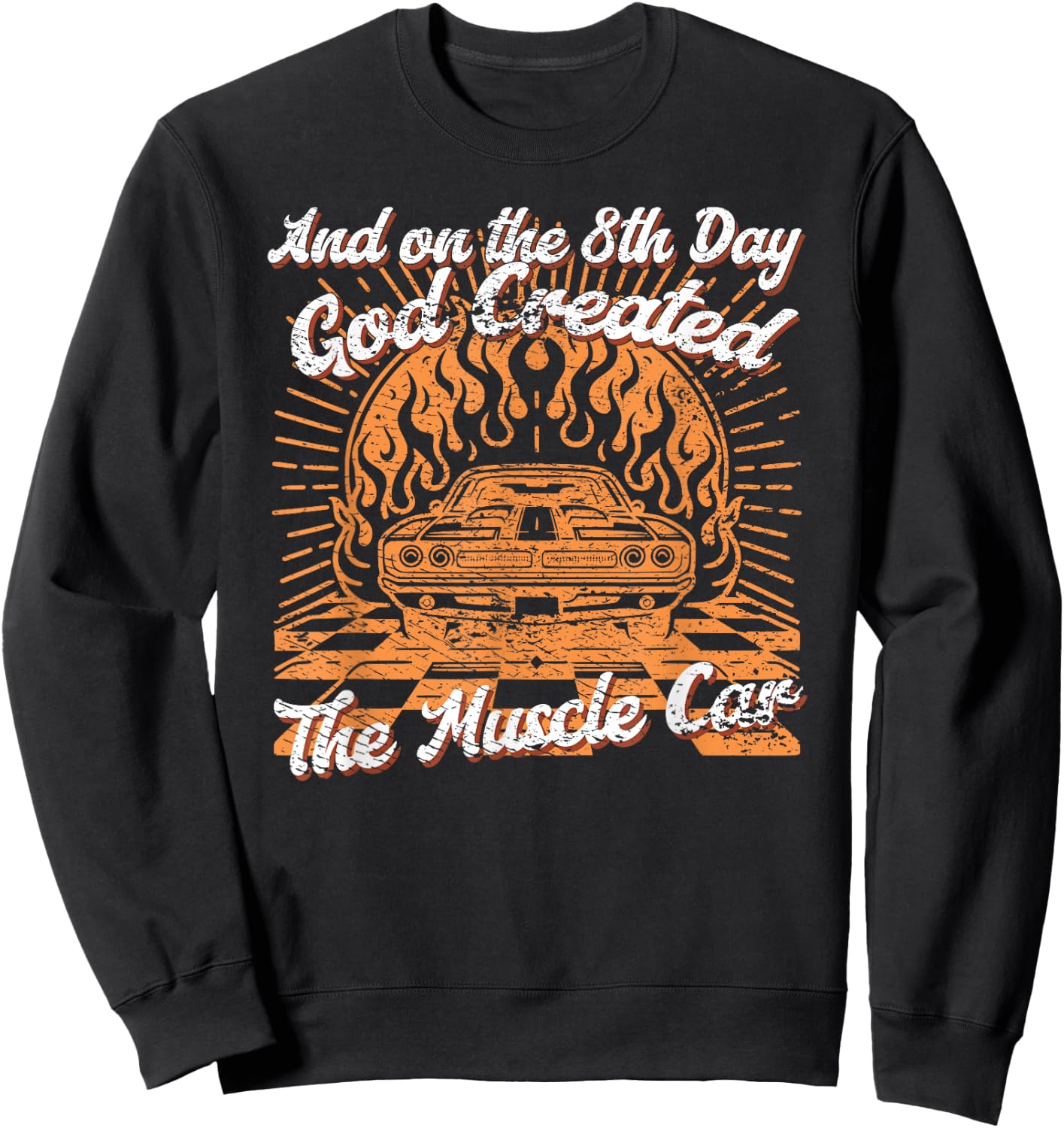 Vintage On The 8th Day God Created Muscle Cars Sweatshirt - Sweatshirt | Black