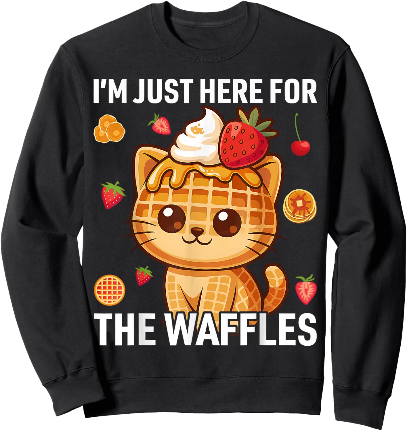 I’m Just Here for The Waffles Cute Cat Food Lover Sweatshirt - Sweatshirt | Black
