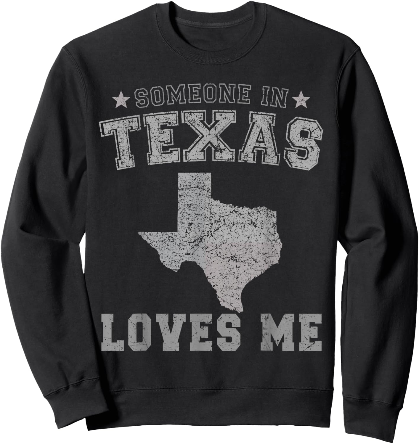 Someone in Texas Loves Me Heart Vintage State Sweatshirt - Sweatshirt | Black