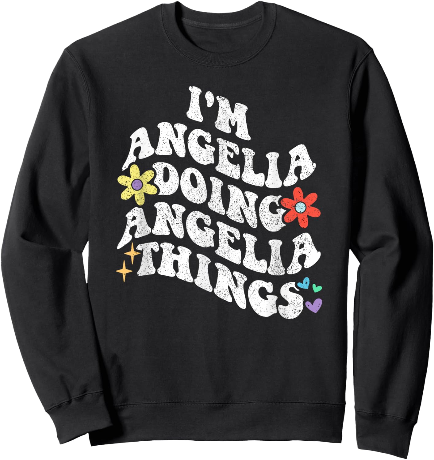 Retro Groovy Im ANGELIA Doing ANGELIA Things Funny Mother's Sweatshirt - Sweatshirt | Black