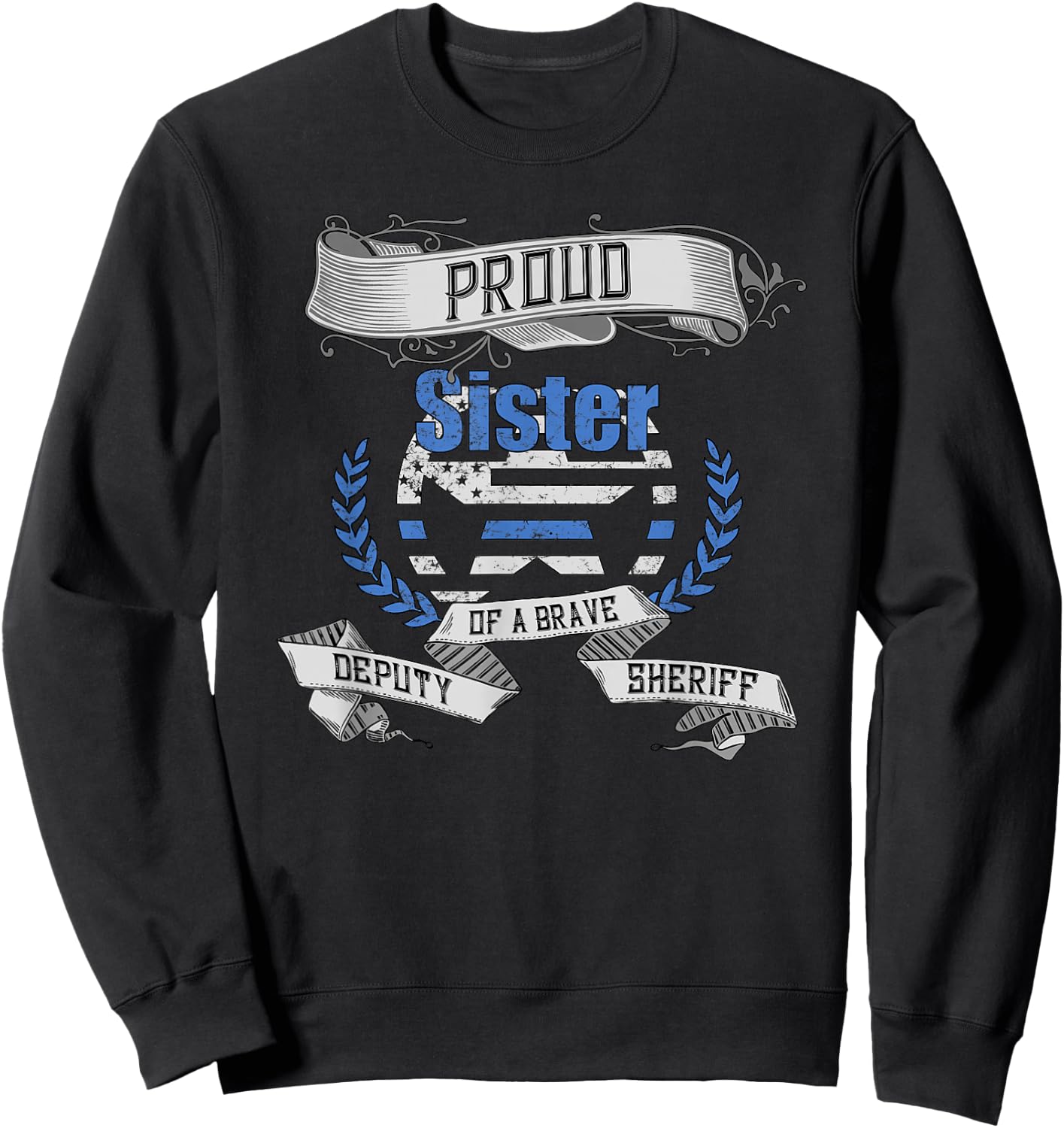 Deputy Sheriff Shirt Proud Sister Sweatshirt - Sweatshirt | Black