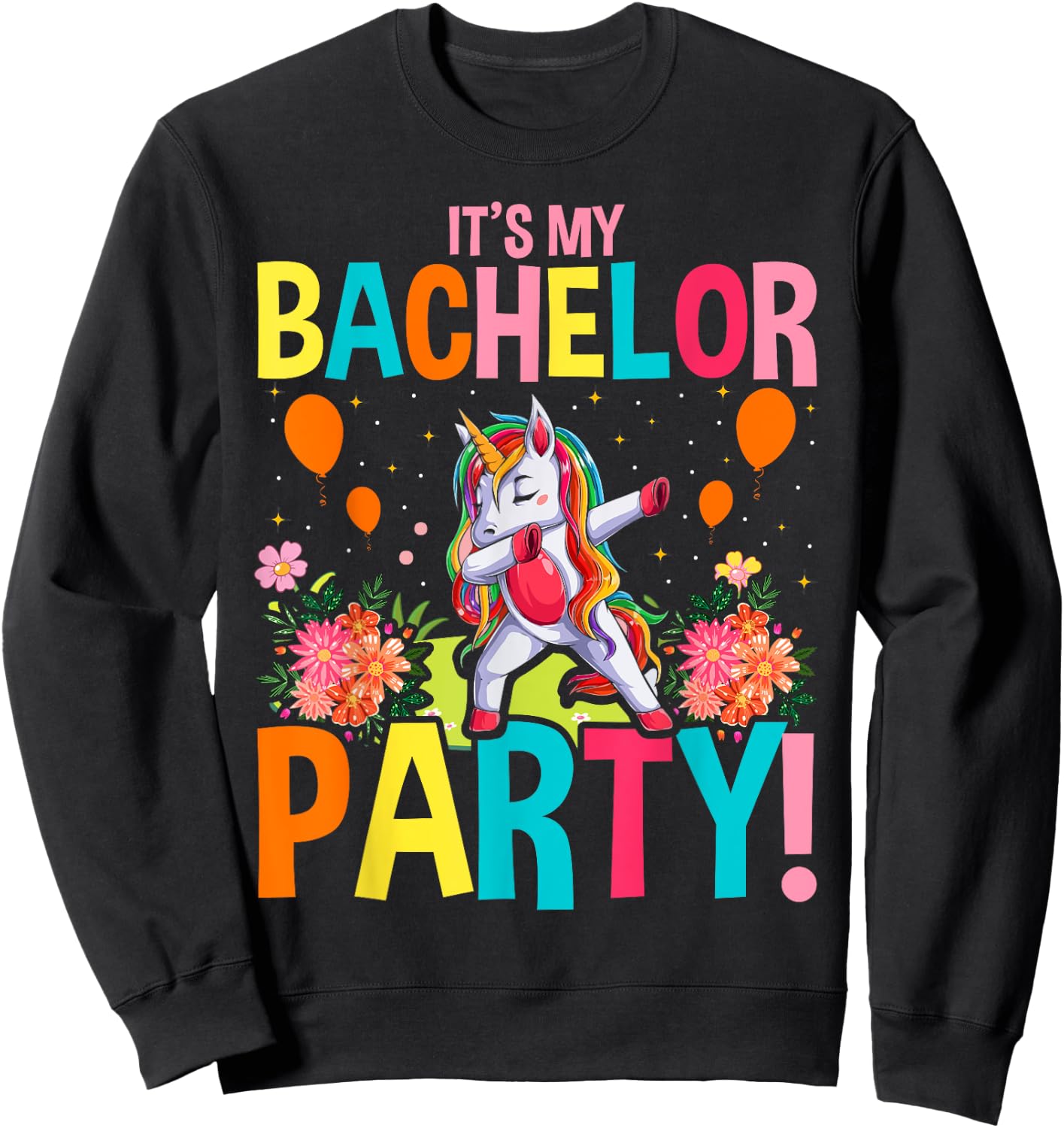 My Bachelor Party for Bachelor Party Apparel Sweatshirt - Sweatshirt | Black