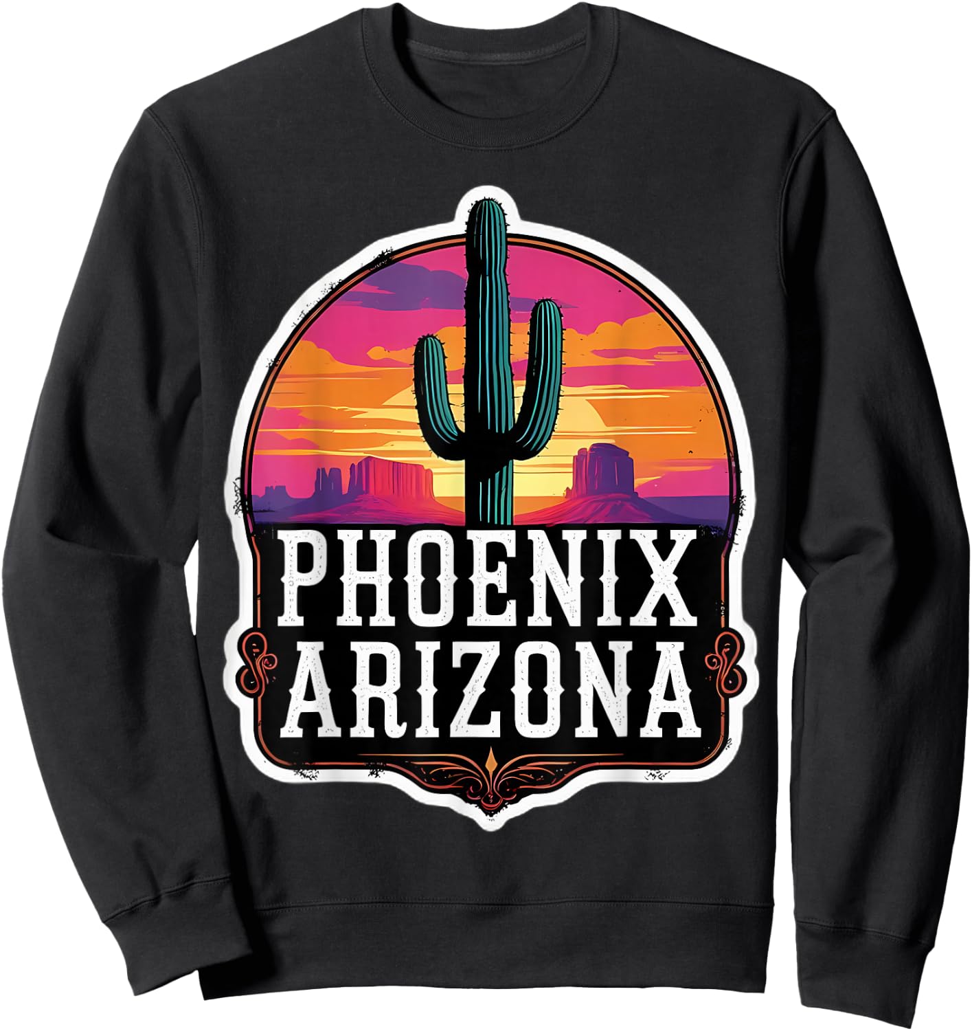 Vintage Phoenix Arizona Cactus Retro Sunset Valley Sun Cacti Sweatshirt - Sweatshirt | Black