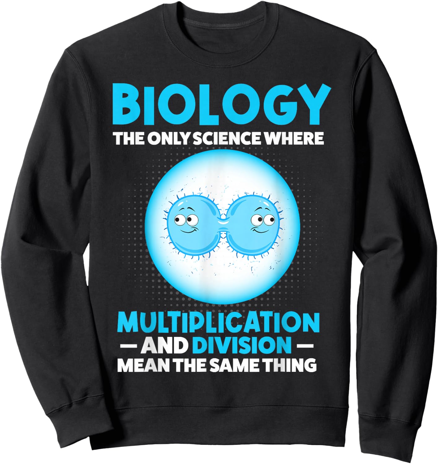Biology Facts Science Teacher Student Biologist Sweatshirt - Sweatshirt | Black