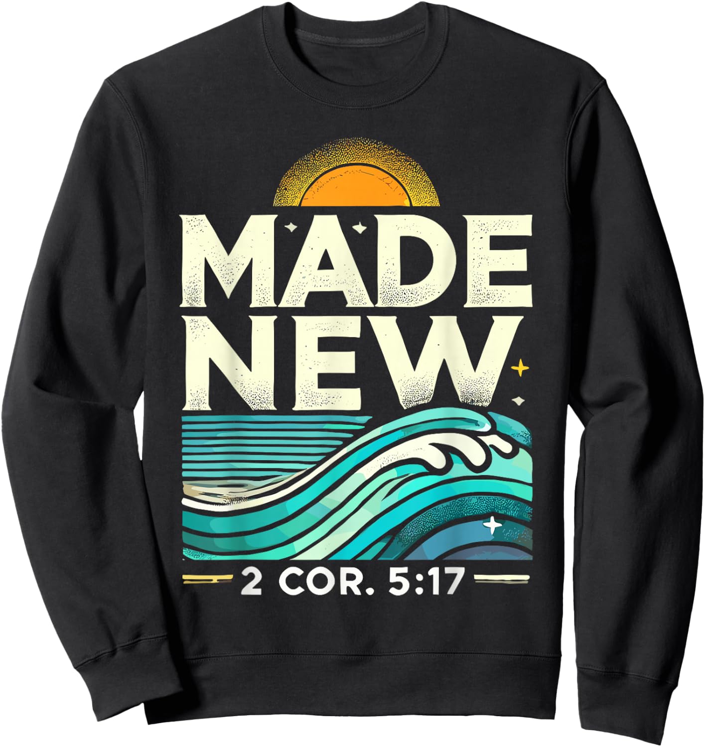 Made New Baptism Shirt Christian Shirts For Youth Baptized Sweatshirt - Sweatshirt | Black