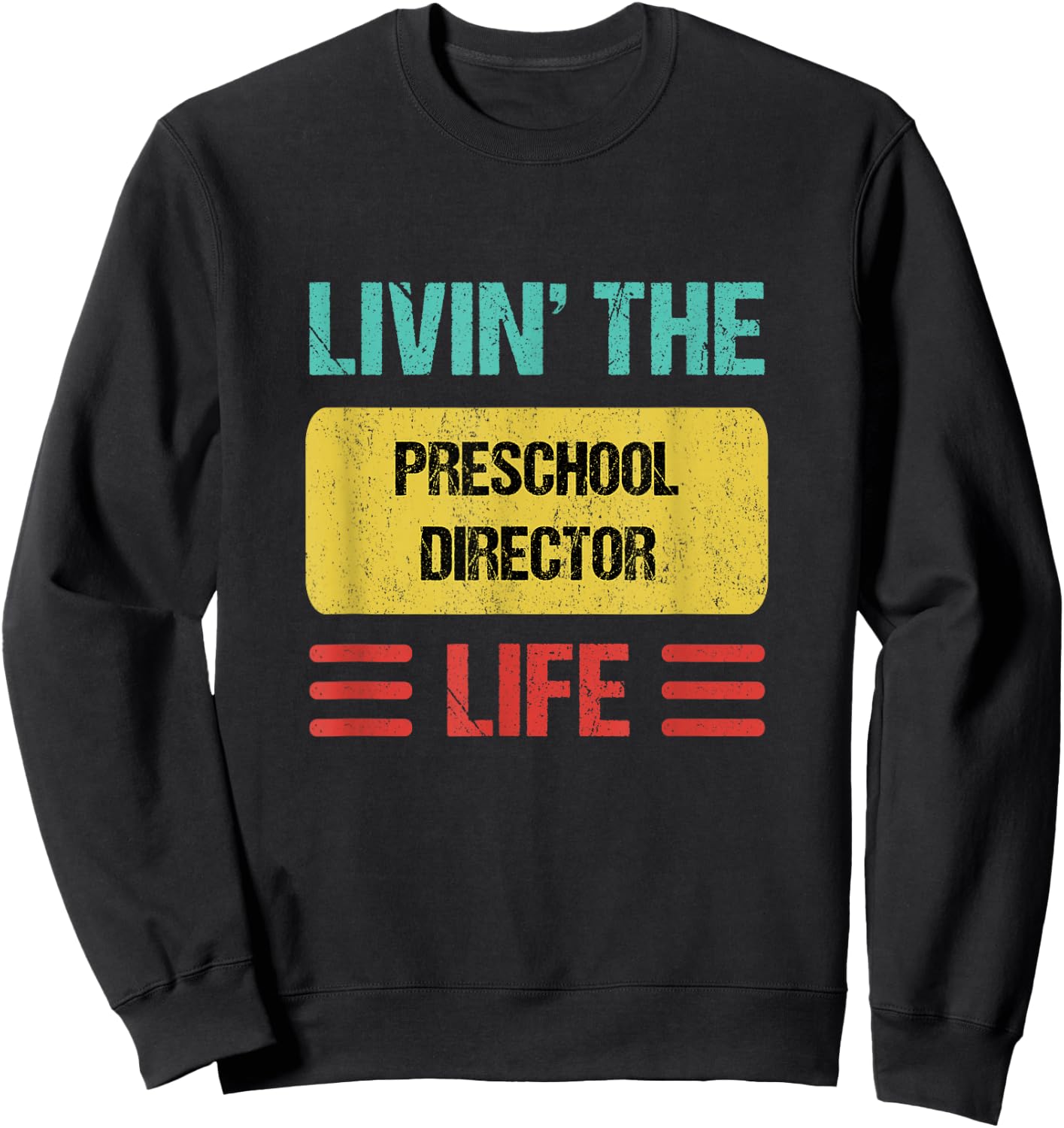 Preschool Director Sweatshirt - Sweatshirt | Black