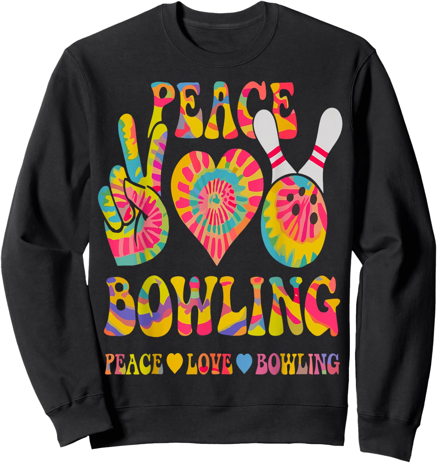 Peace Love Bowling Shirt Tie Dye Bowler Men Women Kids Sweatshirt - Sweatshirt | Black