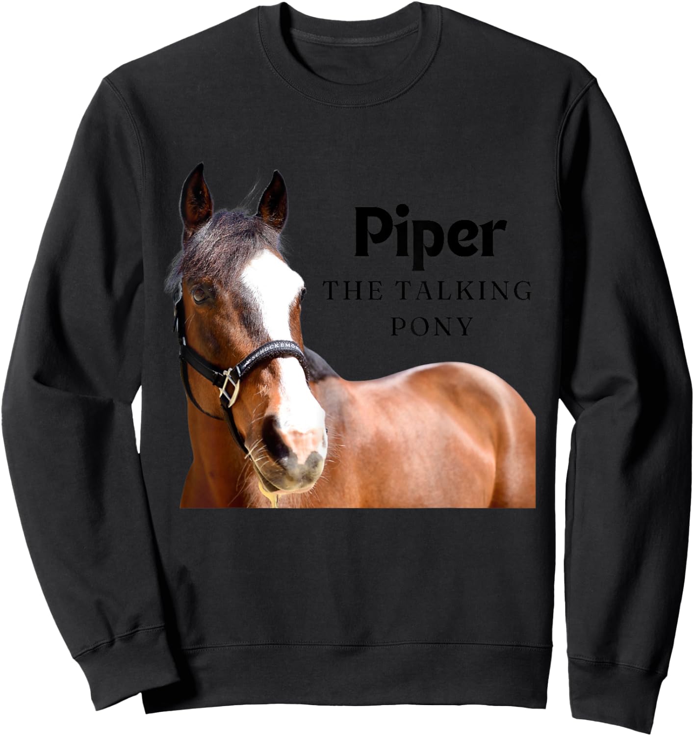 Piper - The Talking Pony Sweatshirt - Sweatshirt | Black