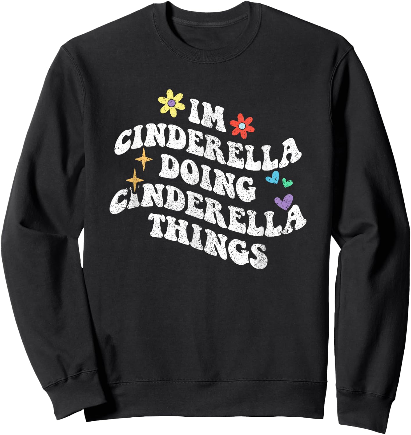 Personalized Name Mothers Day outfit Retro Groovy Im Cinderella Doing Cinderella Things Funny Sweatshirt - Sweatshirt | Black
