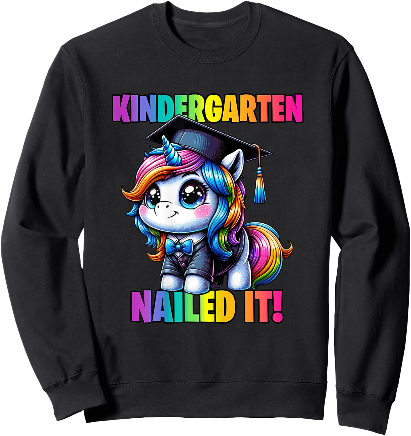 Graduation Kindergarten Unicorn Nailed It Girls Grad Magical Sweatshirt - Sweatshirt | Black