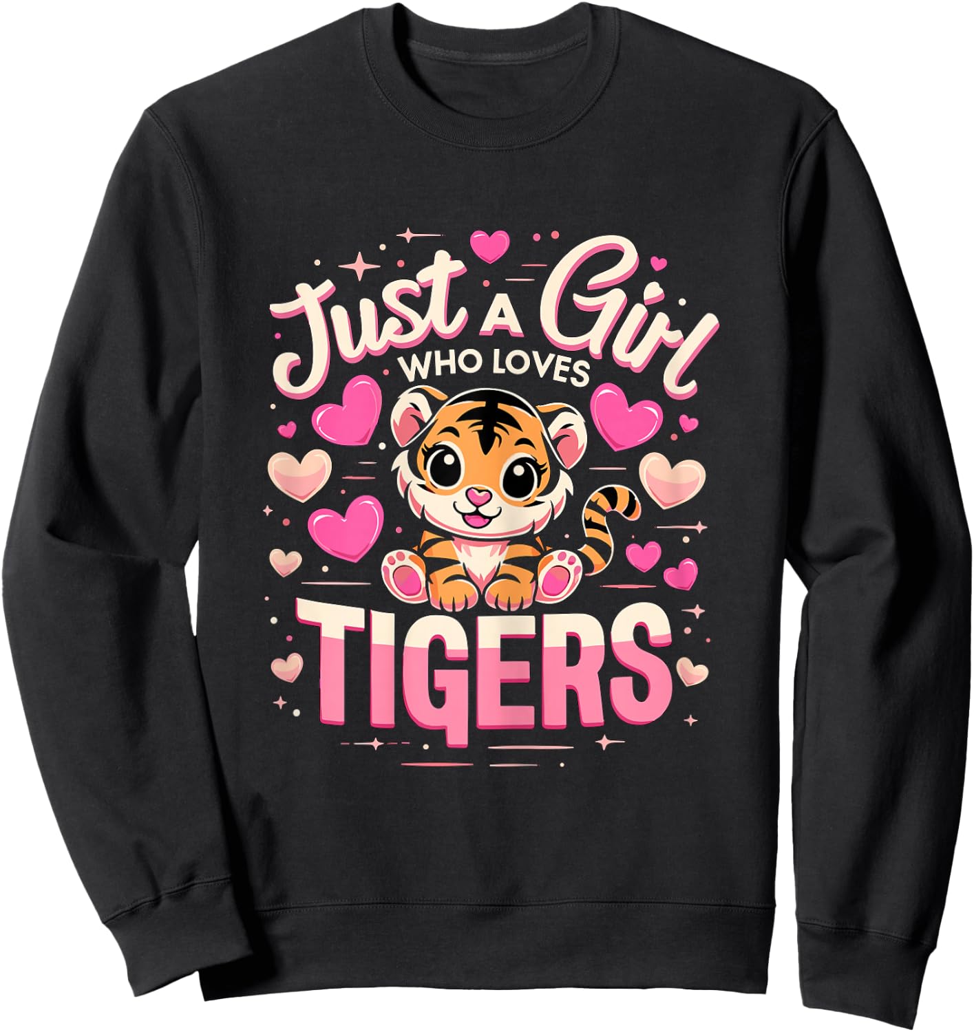 Just a Girl who loves Tigers Sweatshirt - Sweatshirt | Black
