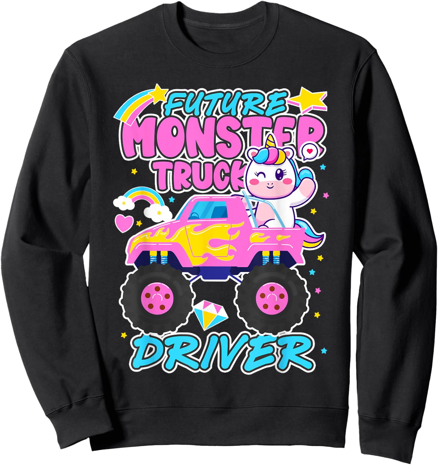 Future Monster Trucks Driver Funny Monster Trucking Lovers Sweatshirt - Sweatshirt | Black