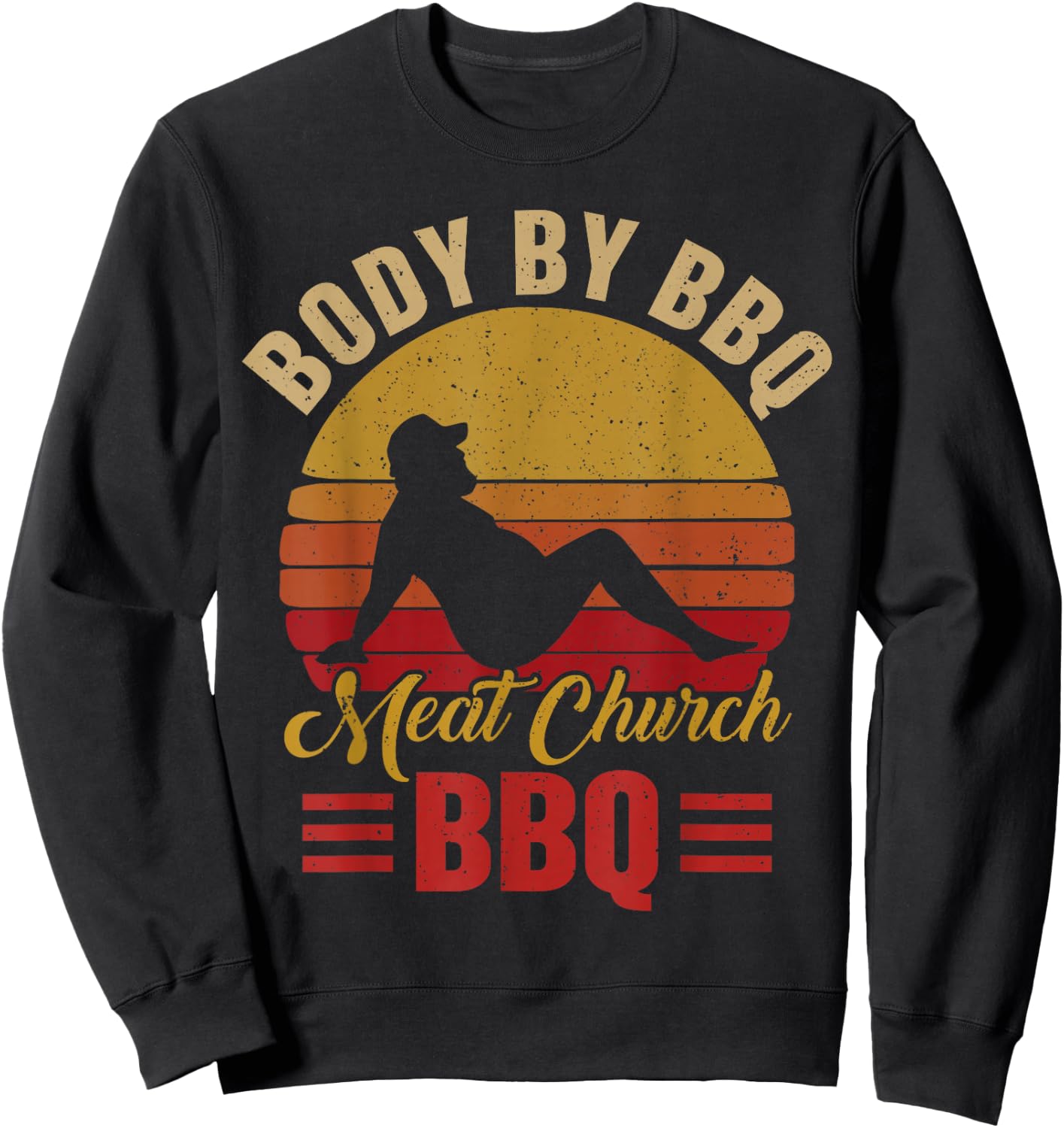 Body by BBQ Vintage Meat Church Grilling Barbecue Sweatshirt - Sweatshirt | Black