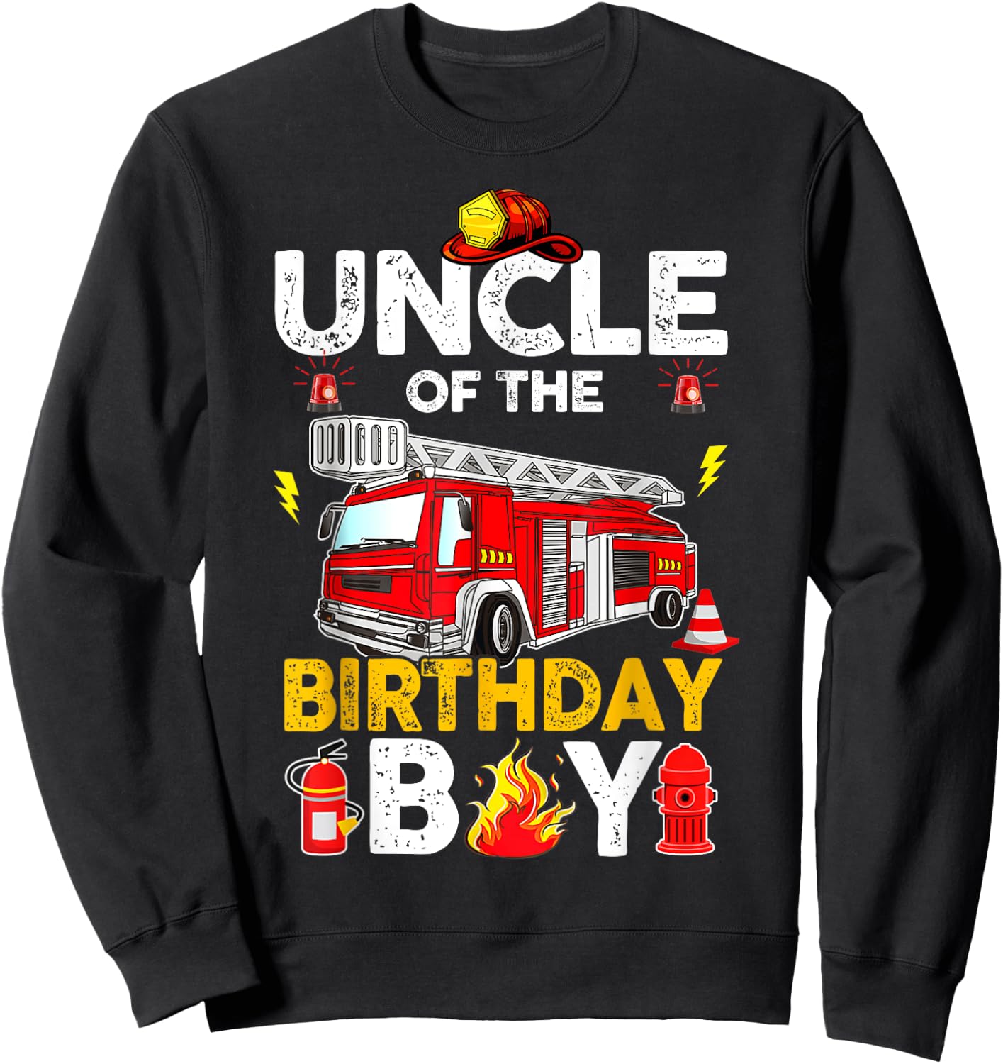 Uncle Of The Birthday Boy Fire Truck Firefighter Party Sweatshirt - Sweatshirt | Black