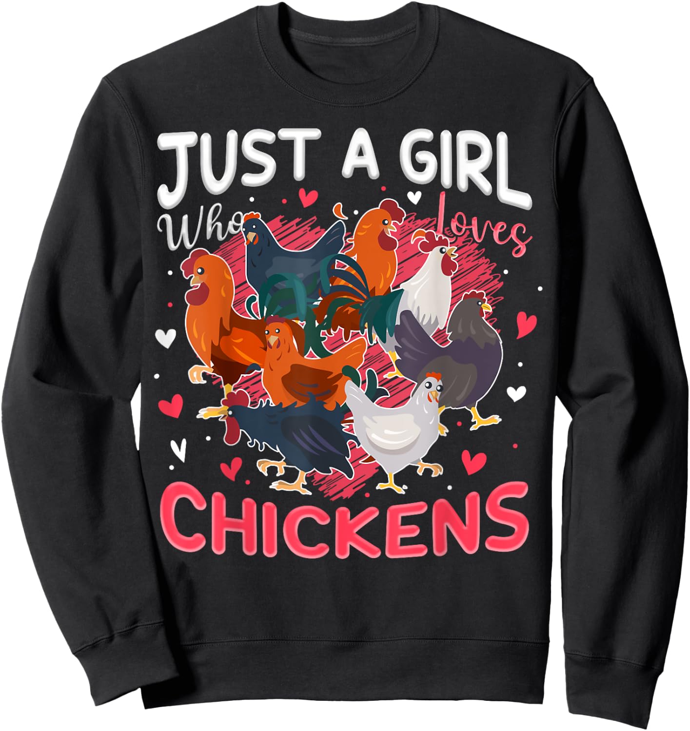 Girl Who Loves Chickens Farmer Animal Farm For Chicken Girls Sweatshirt - Sweatshirt | Black