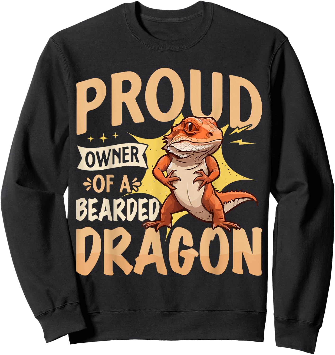 Proud Owner of a Bearded Dragon Sweatshirt - Sweatshirt | Black