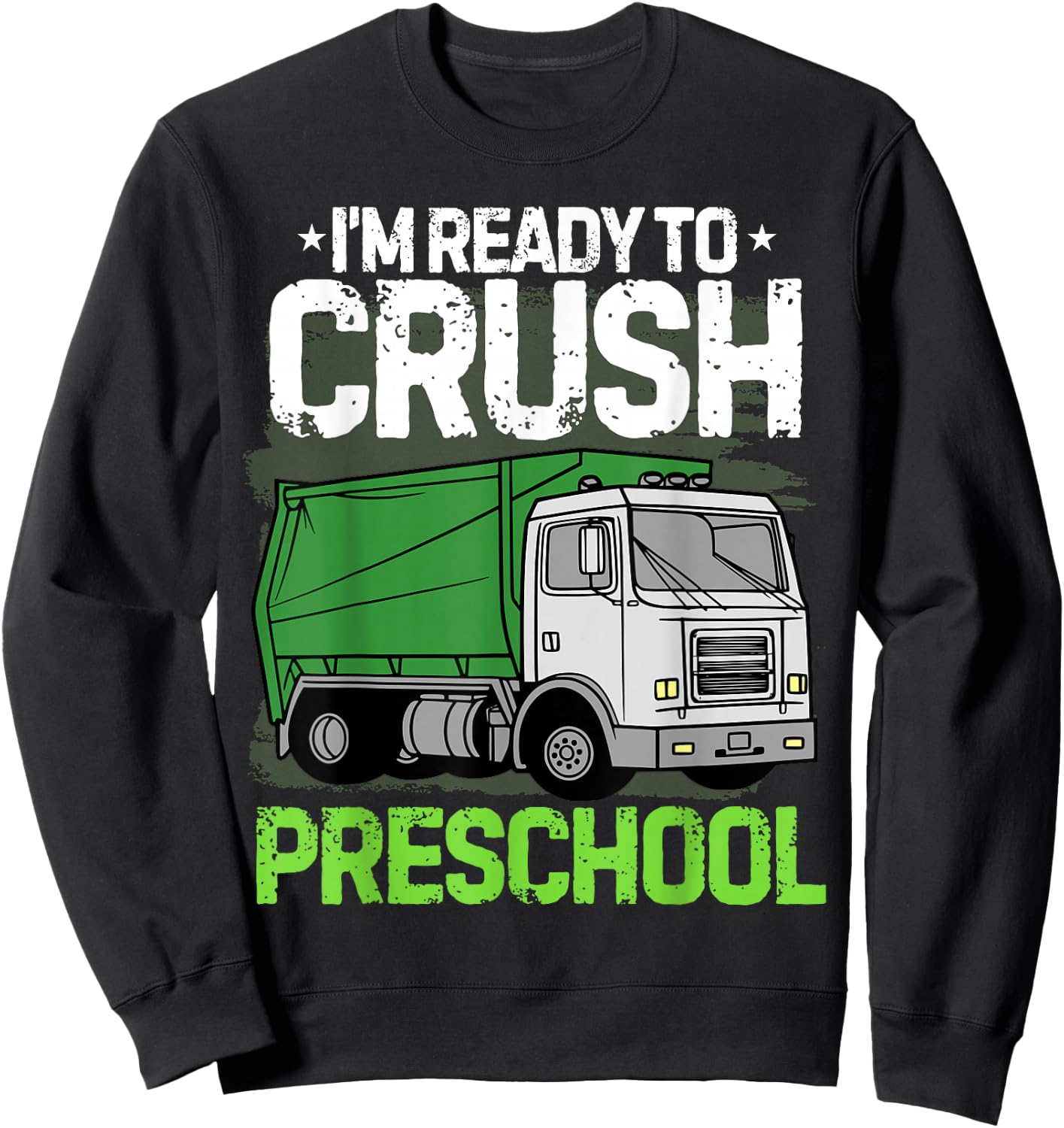 Back To School First Day Of Preschool Garbage Truck Boys Sweatshirt - Sweatshirt | Black