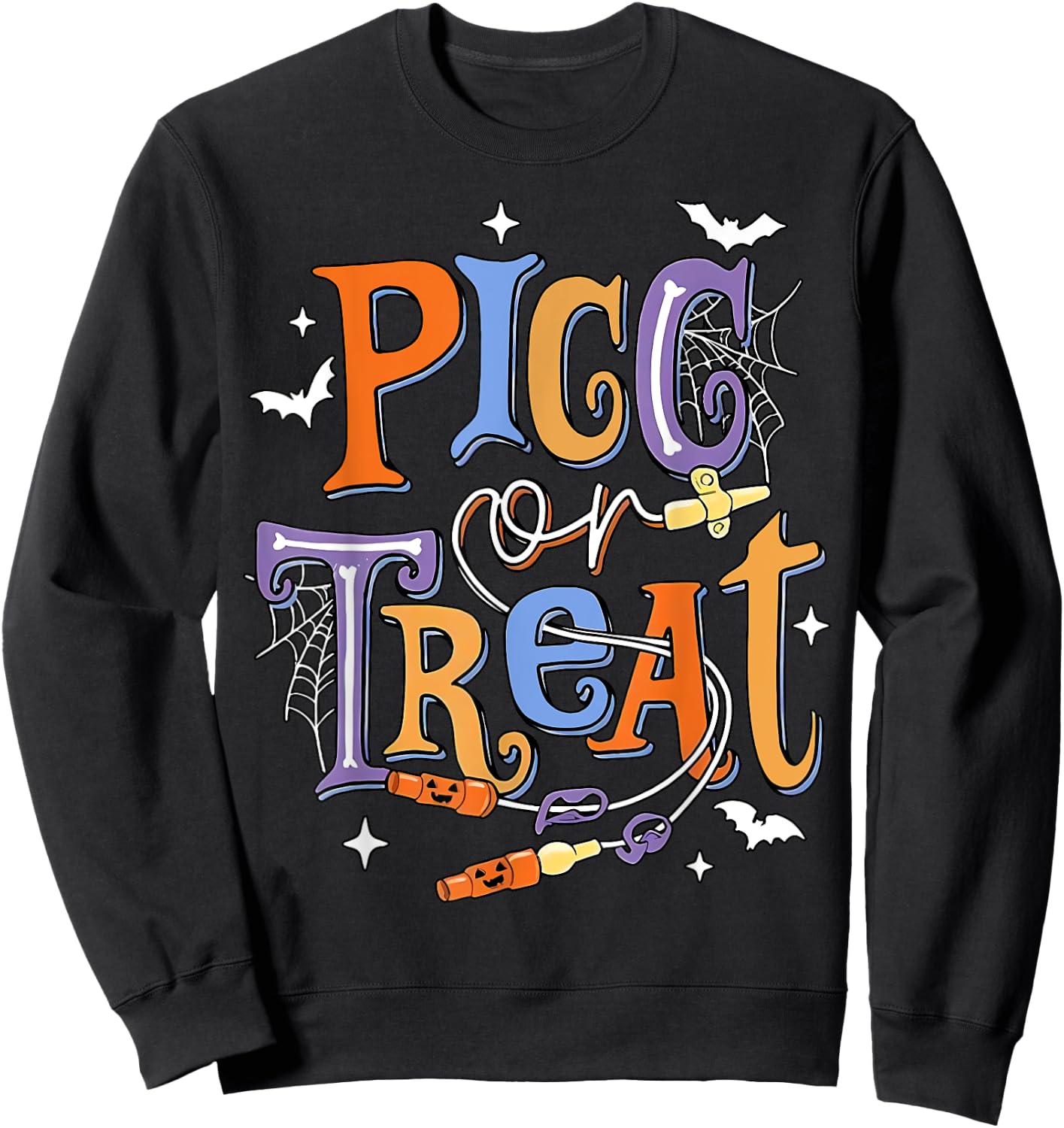 PICC Or Treat Vascular Access Team PICC IV Nurse Halloween Sweatshirt - Sweatshirt | Black