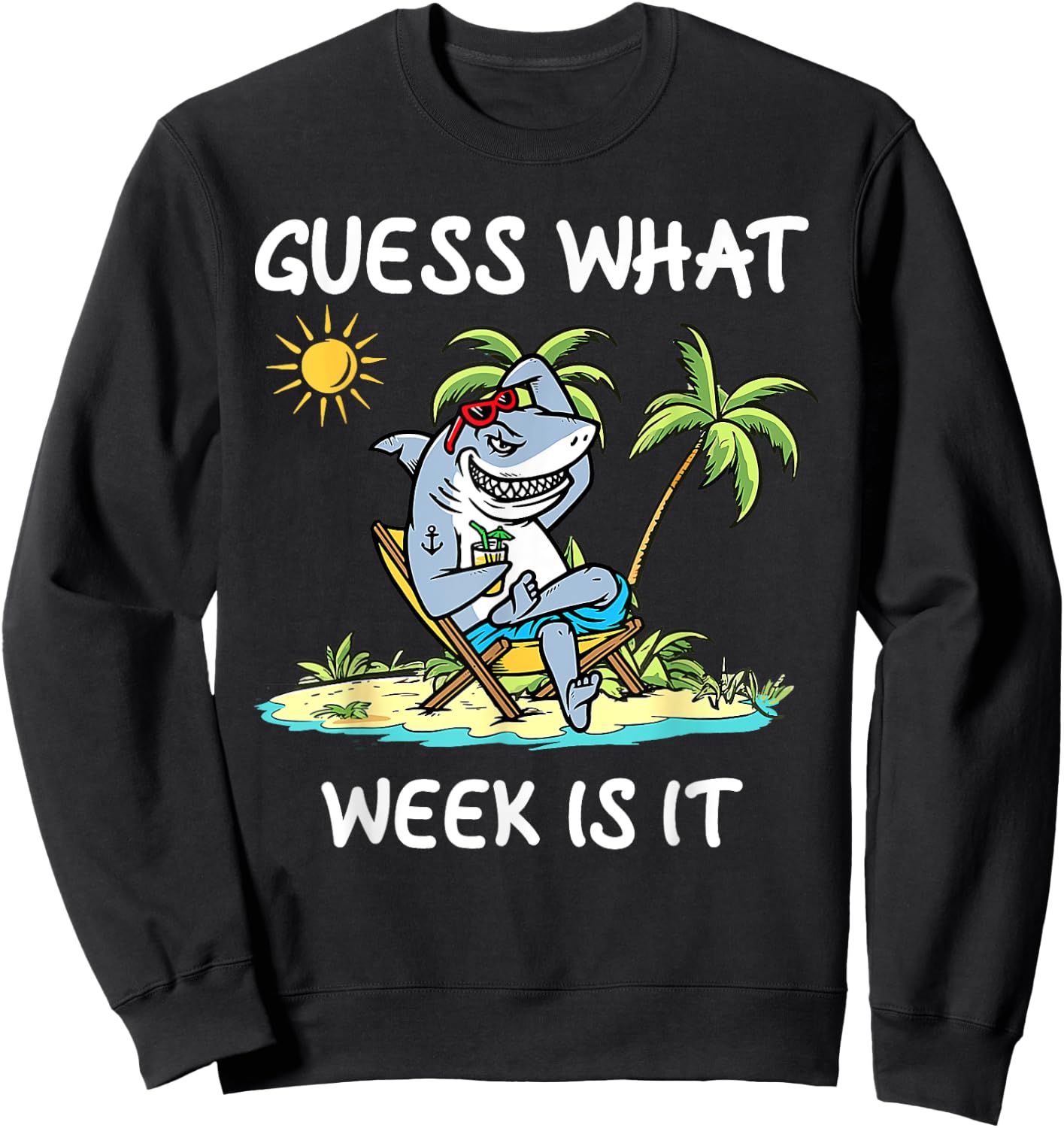 Funny Shark 2025 Week Guess What Week Is It Shark Lover Gift Sweatshirt - Sweatshirt | Black