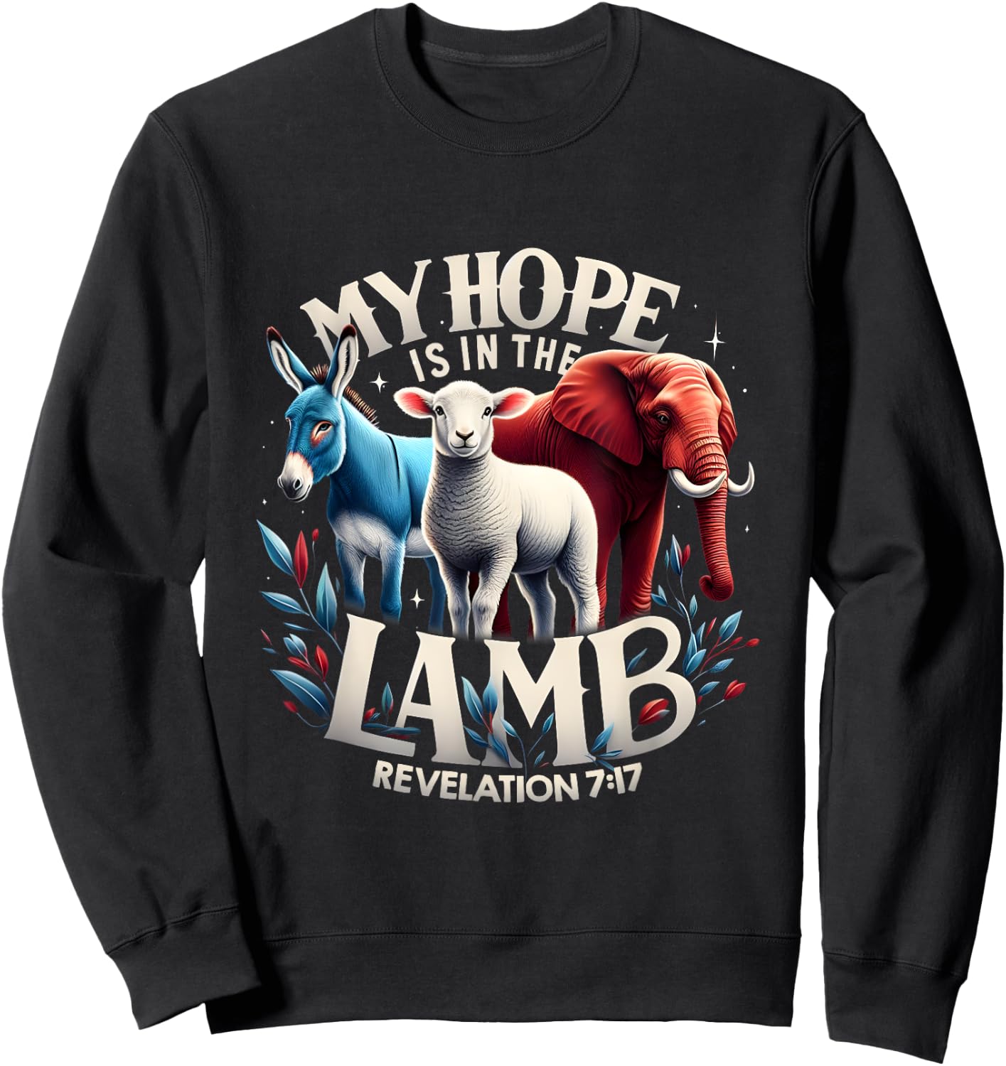 My Hope Is In The Lamb Christian Jesus Elephant Donkey God Sweatshirt - Sweatshirt | Black