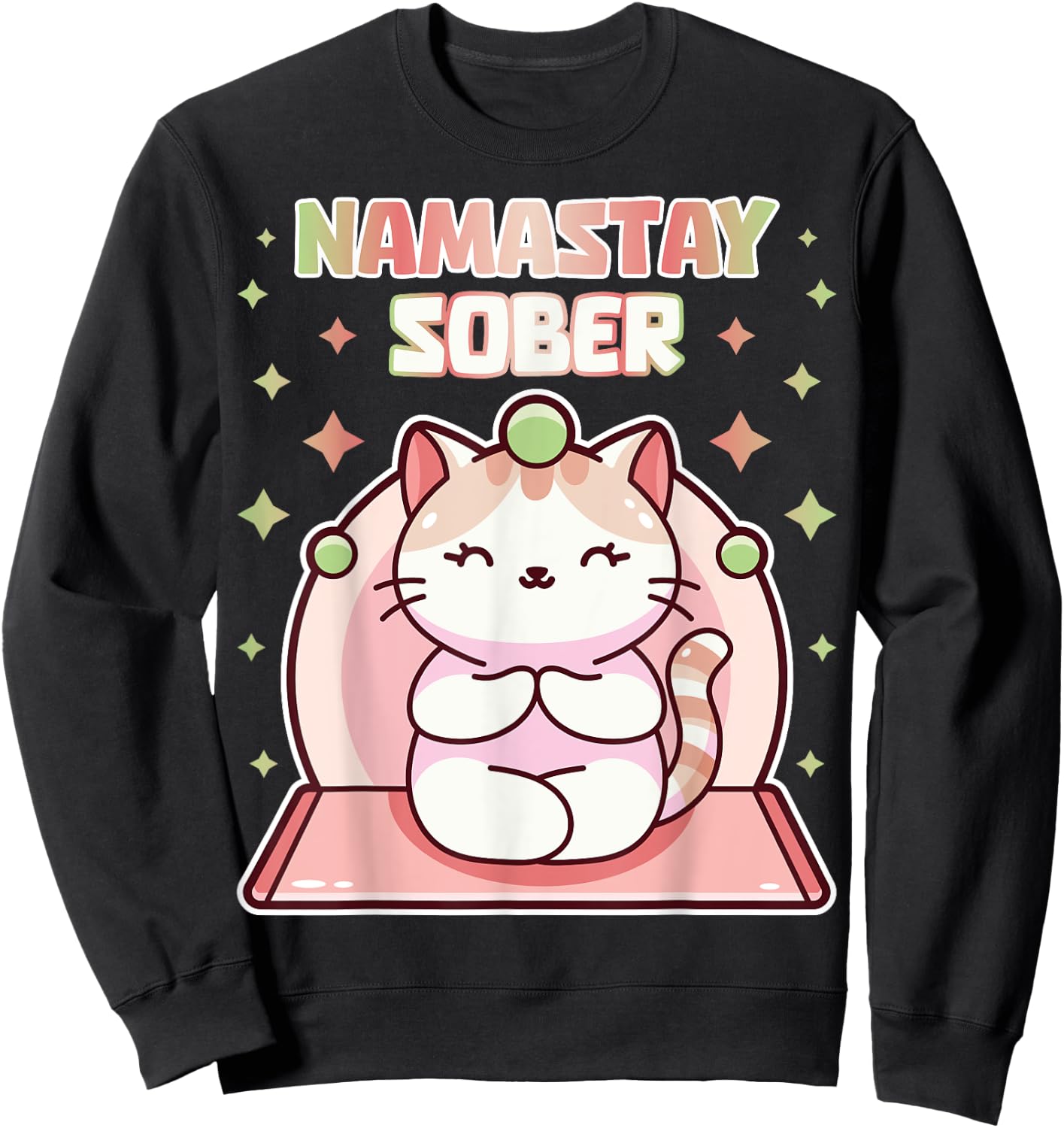 Namastay Sober Cute Cat Yoga NA AA Gym 1 Year Soberiety Women Sweatshirt - Sweatshirt | Black