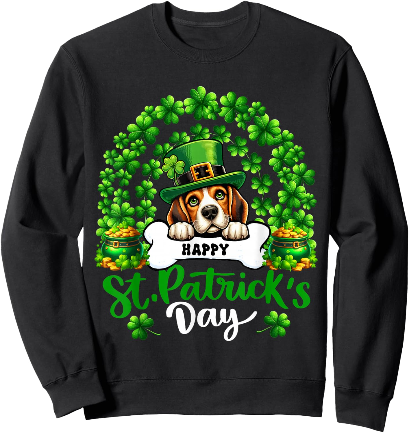 Happy St. Patrick's Day Beagle Shamrocks Rainbow Lover Sweatshirt - Sweatshirt | Black