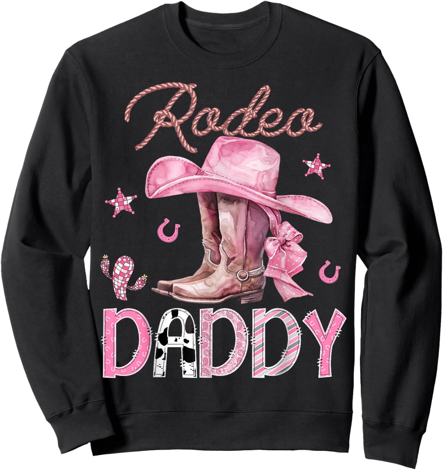 Rodeo Daddy Pink Boots Coquette CowGirl Birthday Party Sweatshirt - Sweatshirt | Black