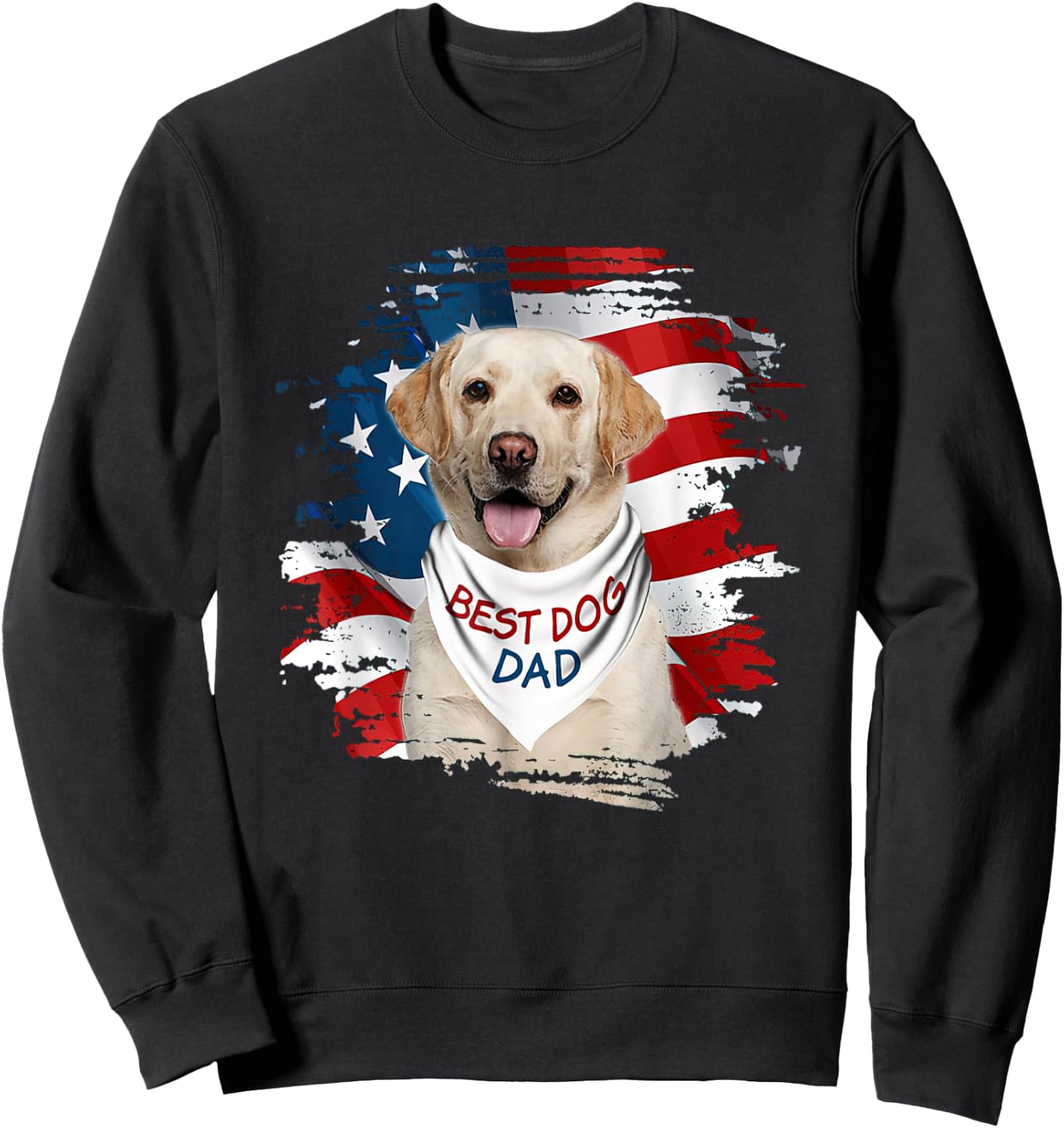 Best Labrador Dad Ever American Flag Dog Father's Day Women Sweatshirt - Sweatshirt | Black