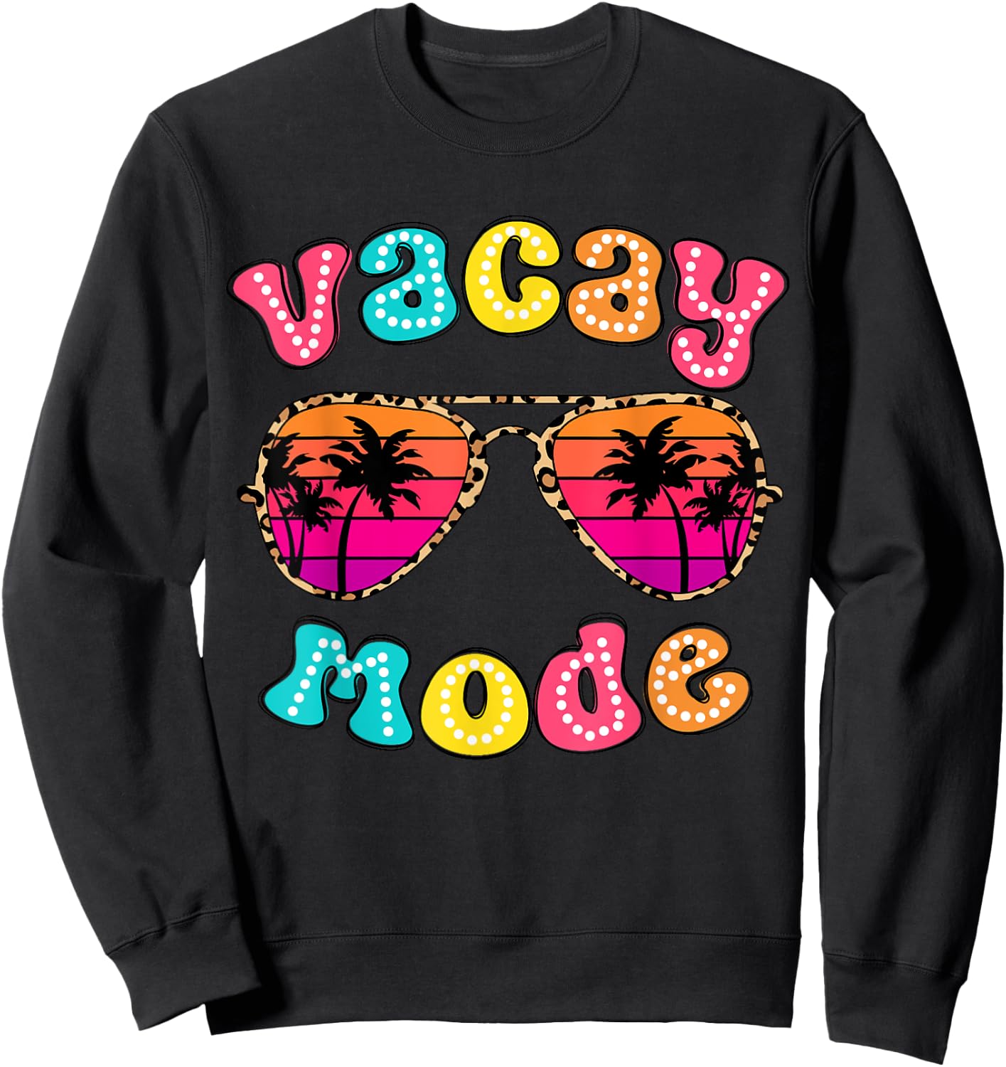 Vacay Mode Summer Vibes Sunglasses Retro Cute Girl Women Kid Sweatshirt - Sweatshirt | Black