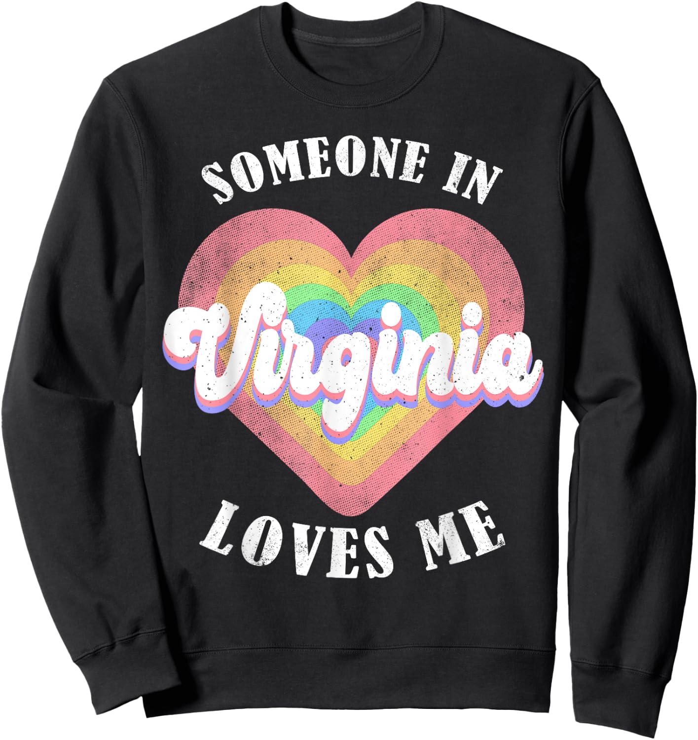 Someone In Virginia Loves Me Heart Retro Groovy Sweatshirt - Sweatshirt | Black