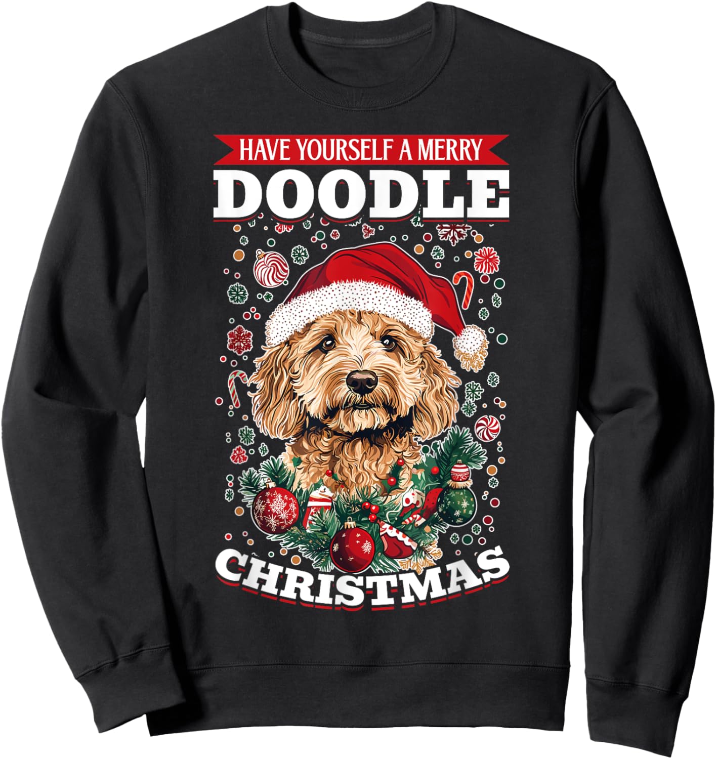 Goldendoodle Christmas Dog Breed Have Yourself a Merry Sweatshirt - Sweatshirt | Black