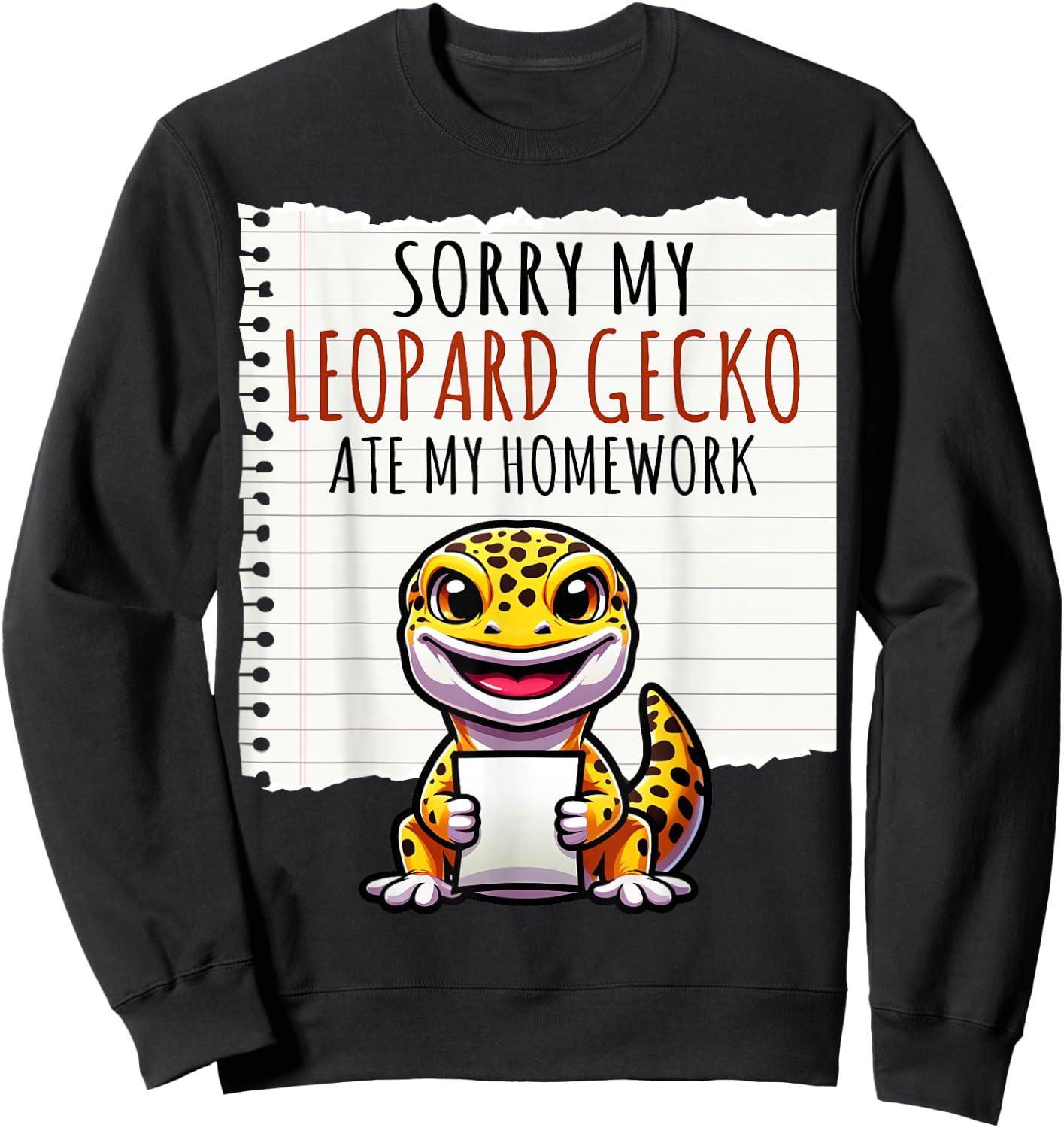 Sorry My Leopard Gecko Ate My Homework - Leopard Gecko Gifts Sweatshirt - Sweatshirt | Black